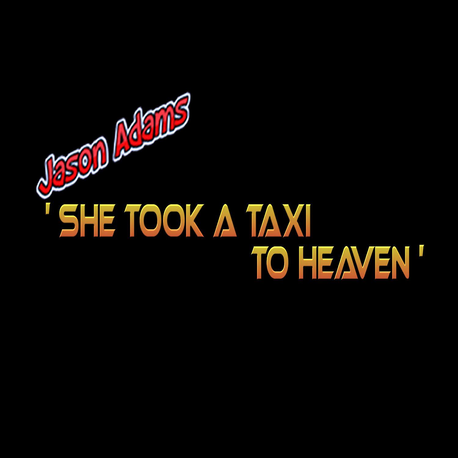 She Took a Taxi to Heaven