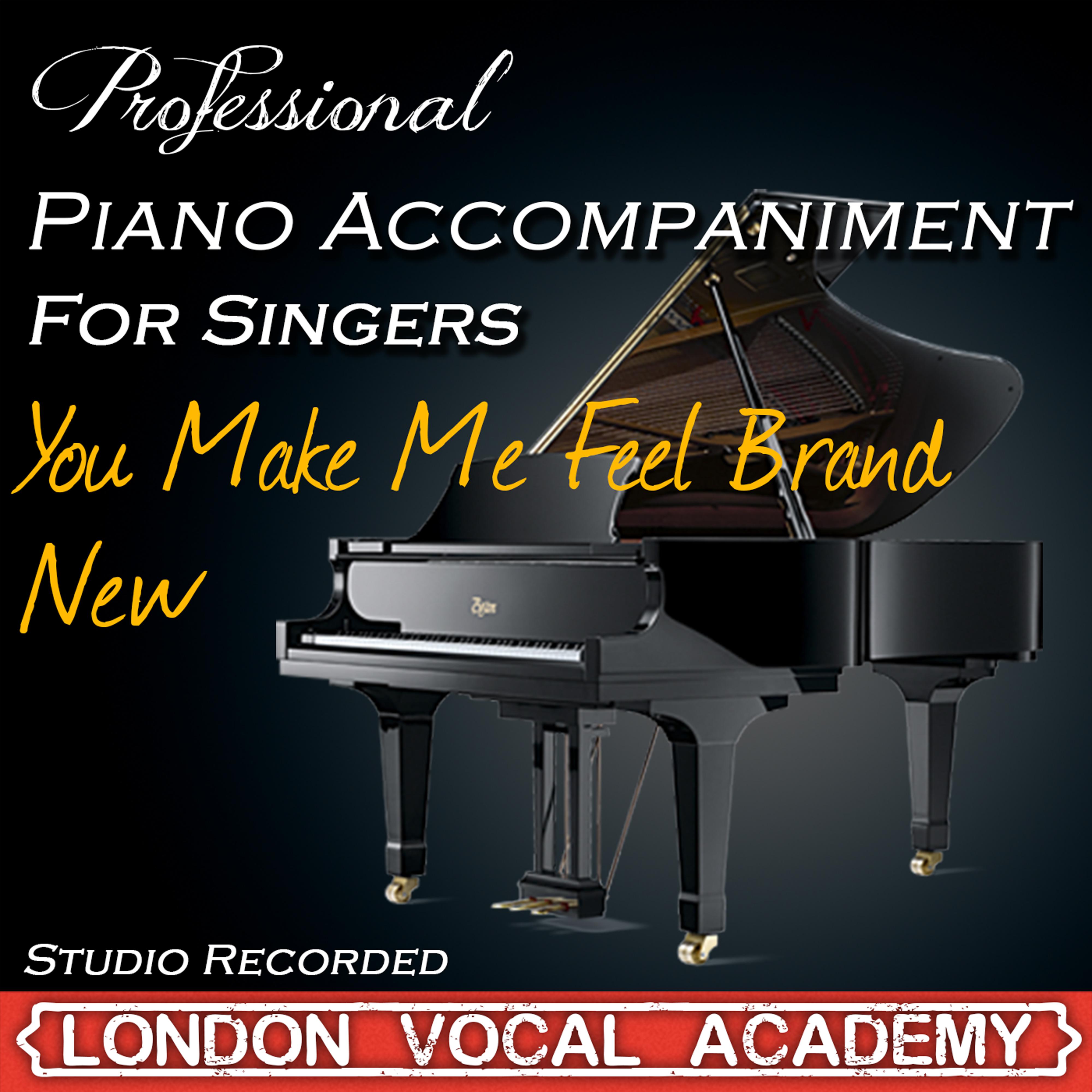 You Make Me Feel Brand New ('The Stylistics & Simply Red' Piano Accompaniment) [Professional Karaoke Backing Track]