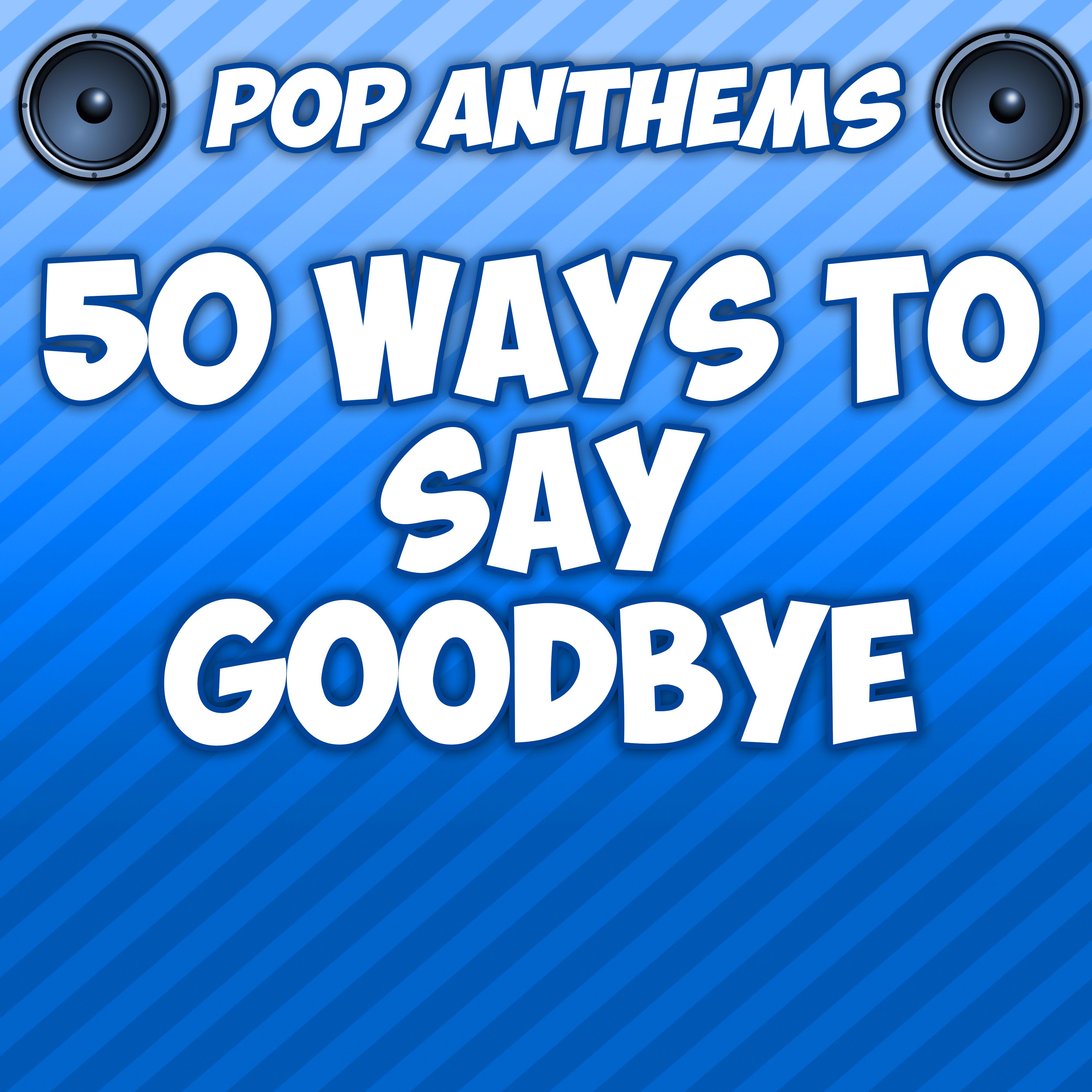 50 Ways to Say Goodbye (Intro) [Originally Performed By Train]