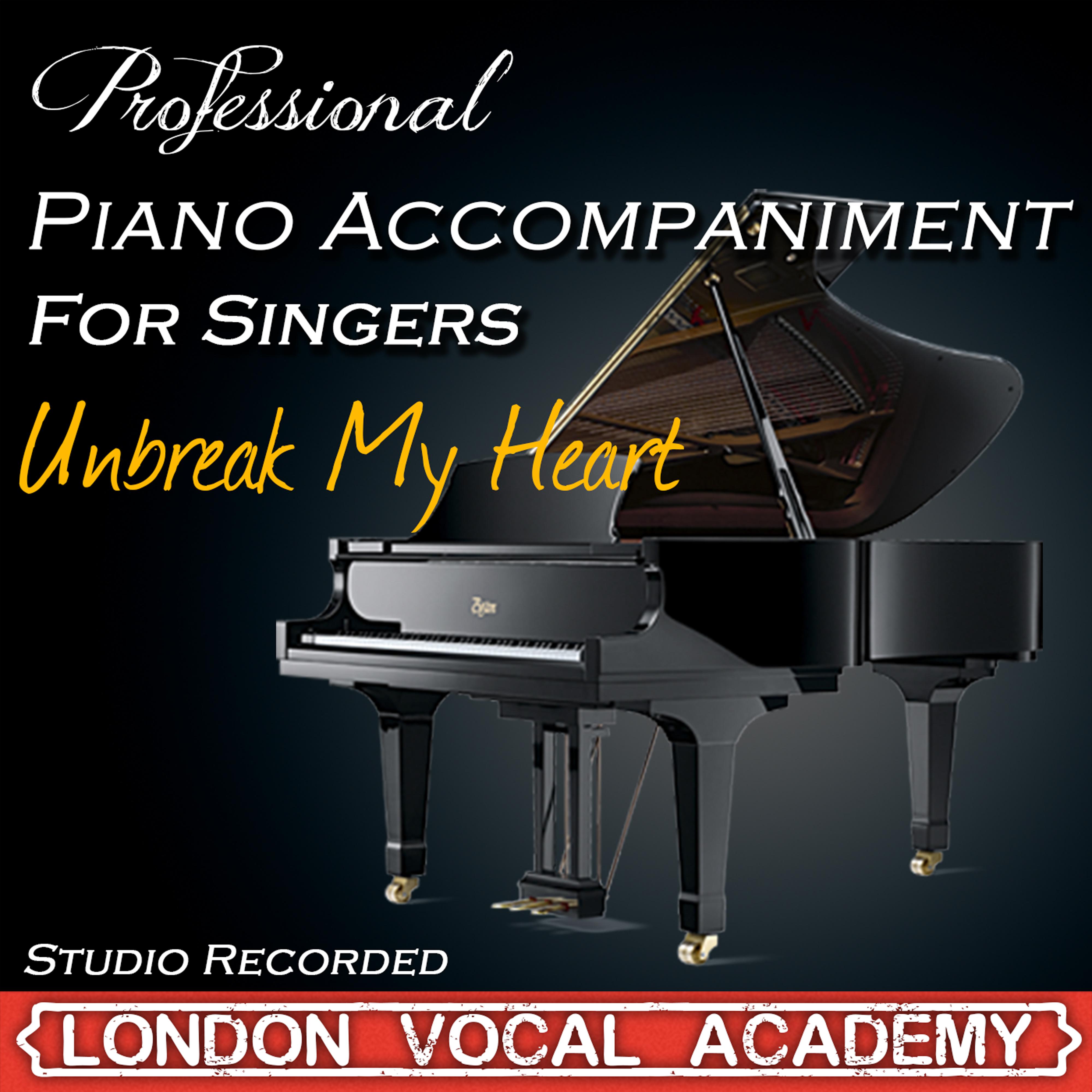 Unbreak My Heart ('Toni Braxton' Piano Accompaniment) [Professional Karaoke Backing Track]