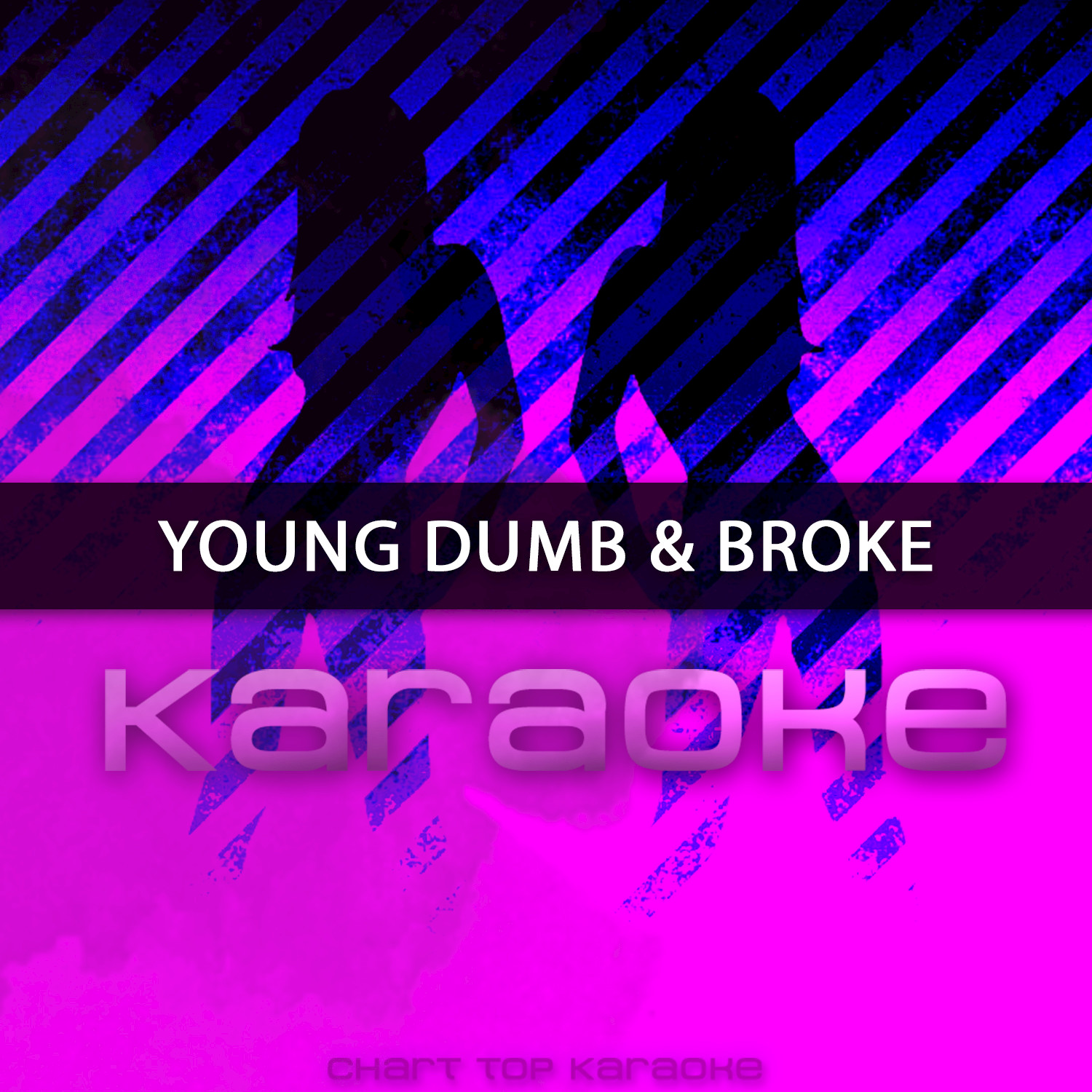 Young Dumb & Broke (Originally Performed by Khalid) (Karaoke Version)