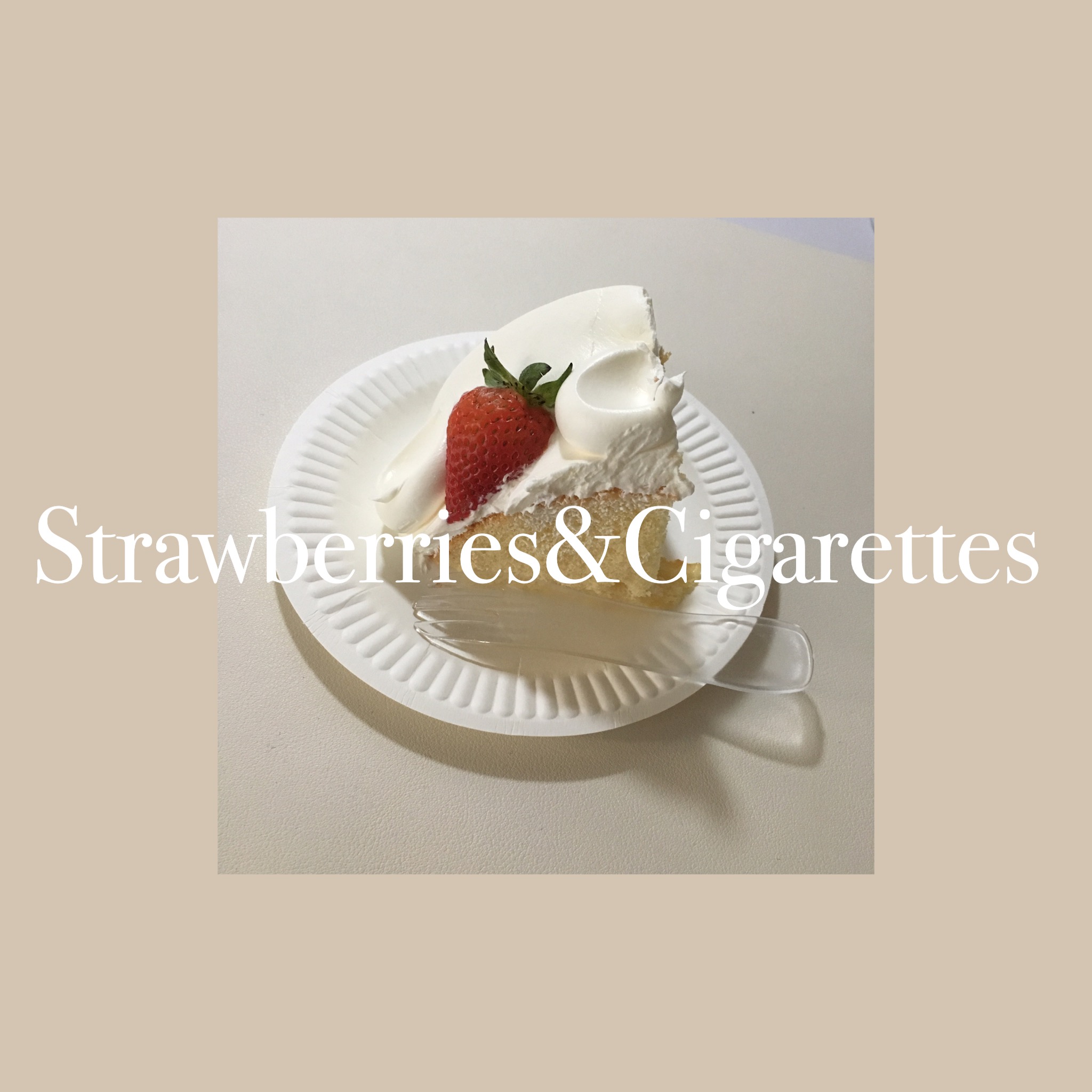 Strawberries&Cigarette（翻自 Troye Sivan） 