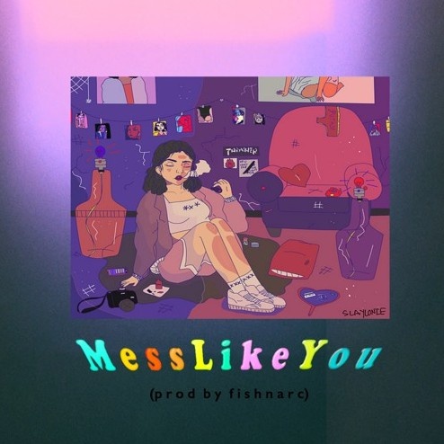 Mess Like You (Prod by Fish Narc)