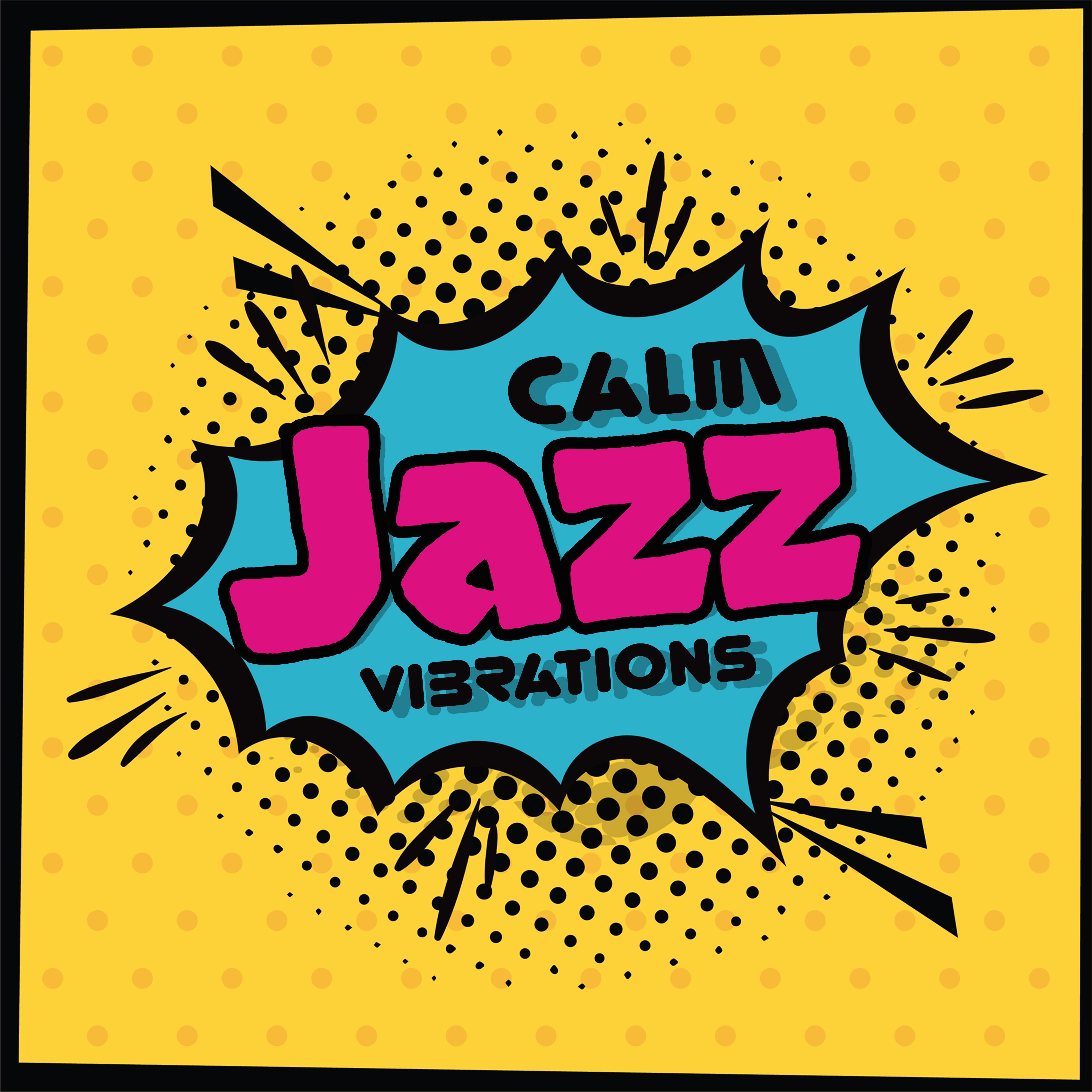 Calm Jazz Vibrations