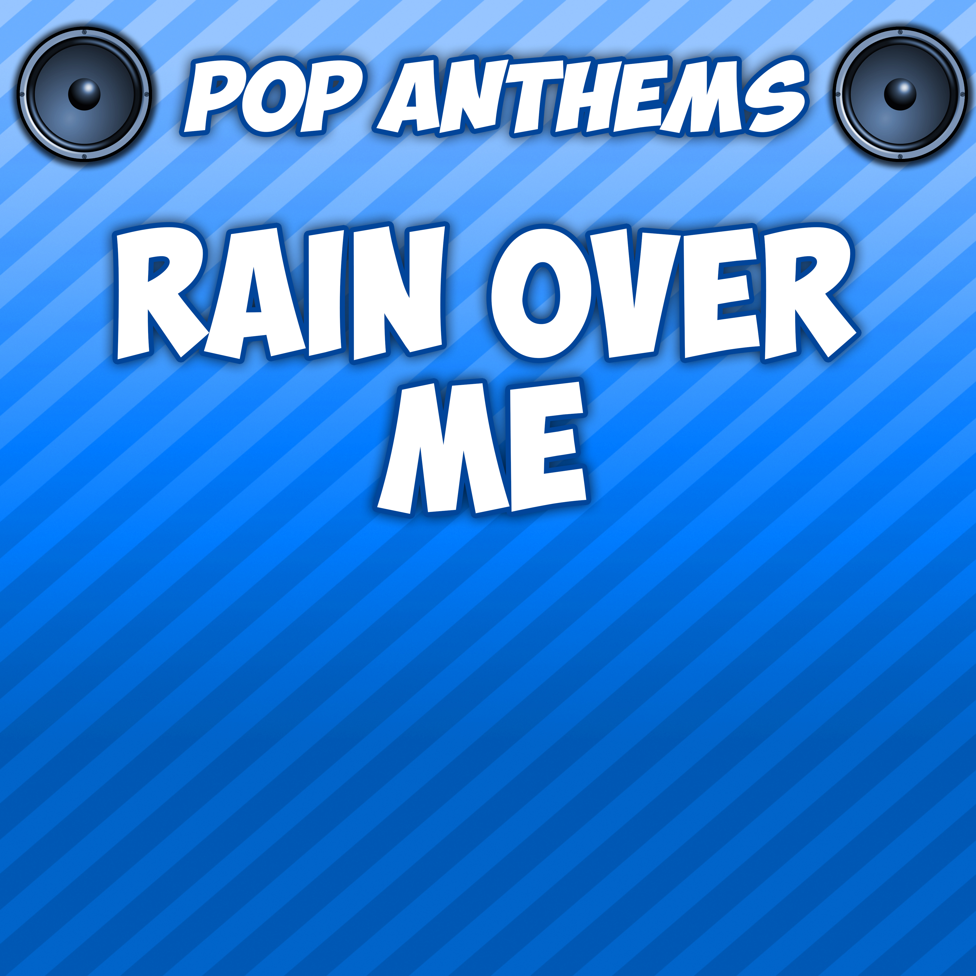 Rain Over Me (Originally Performed By Pitbull & Marc Anthony)