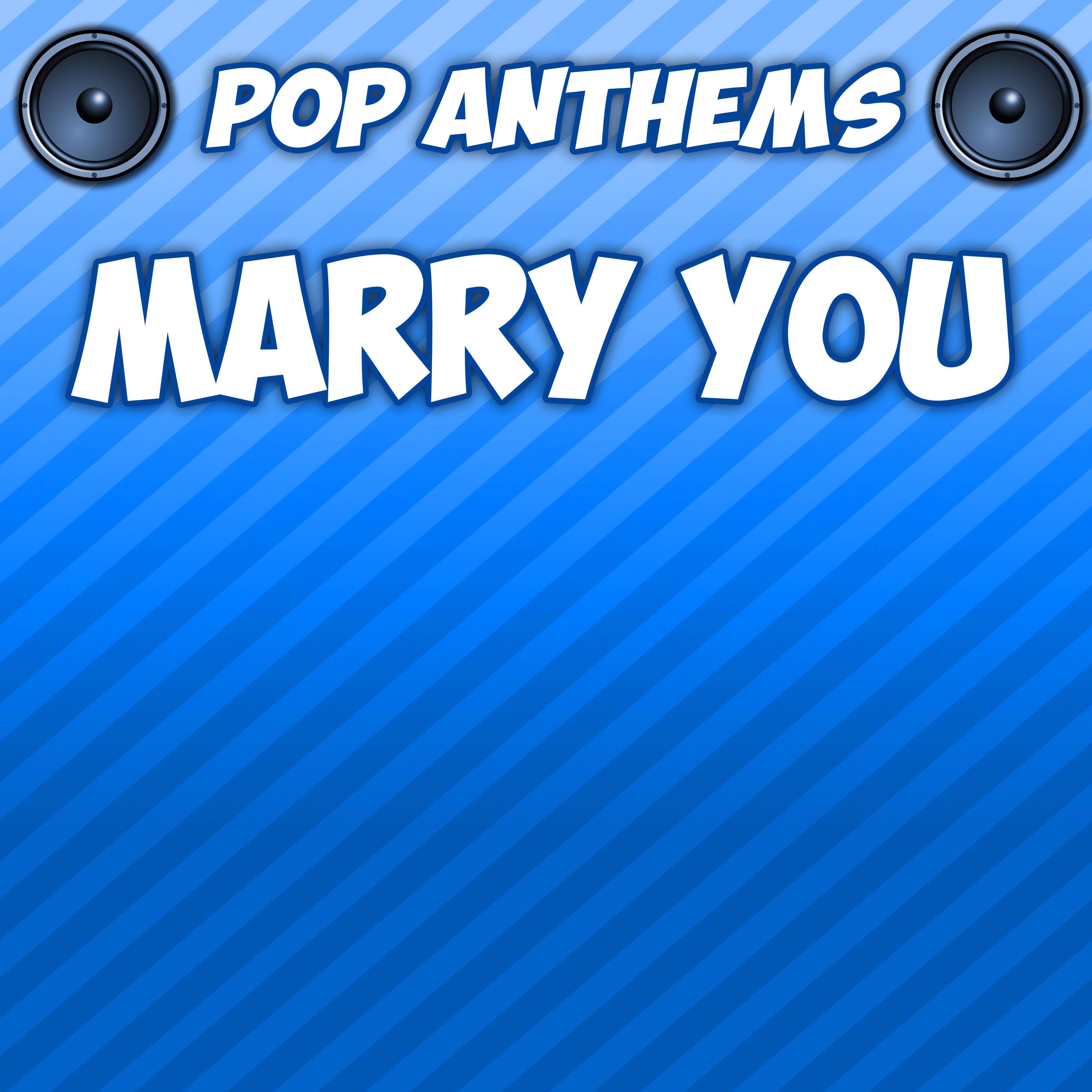 Marry You (Originally Performed By Bruno Mars)