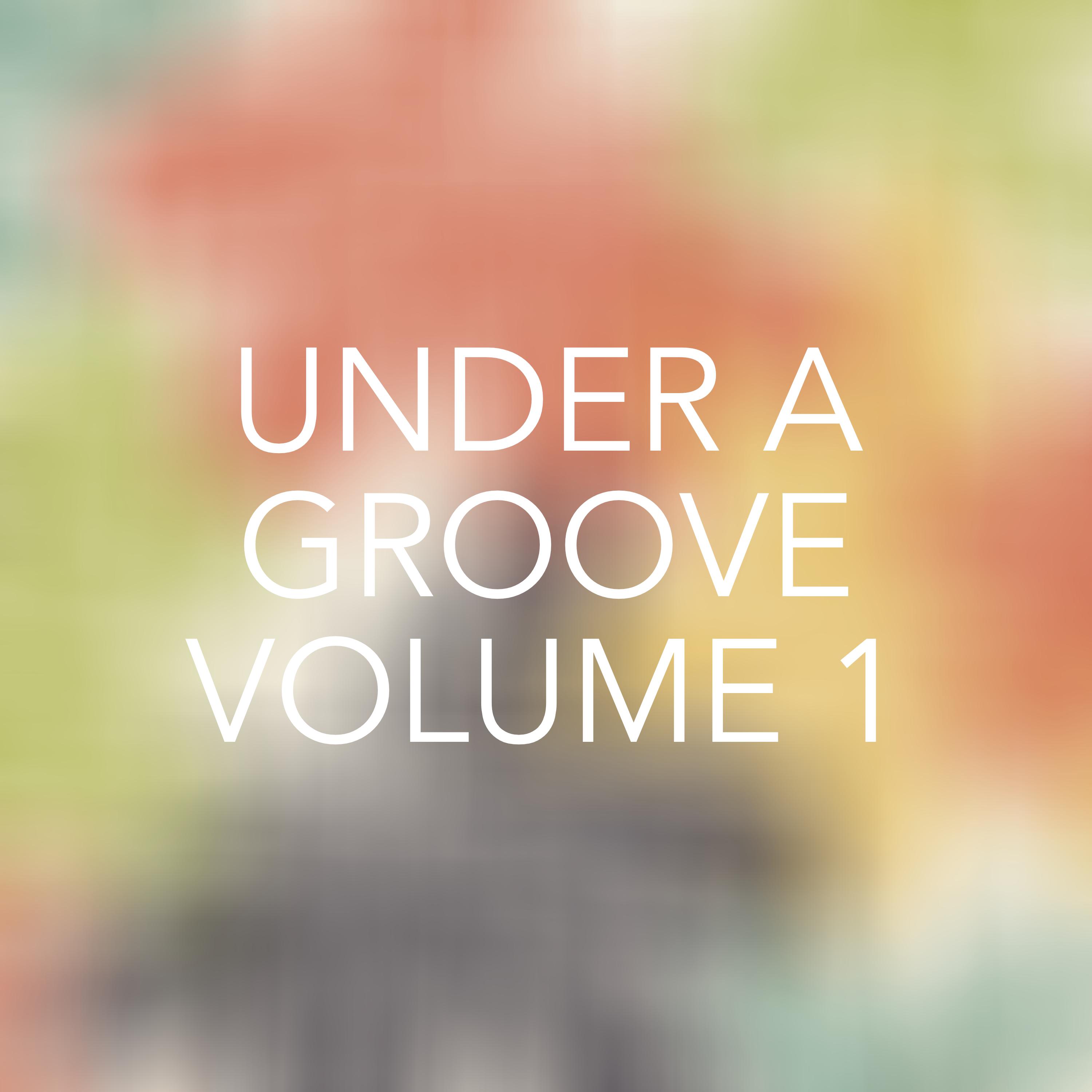 Under a Groove, Vol. 1