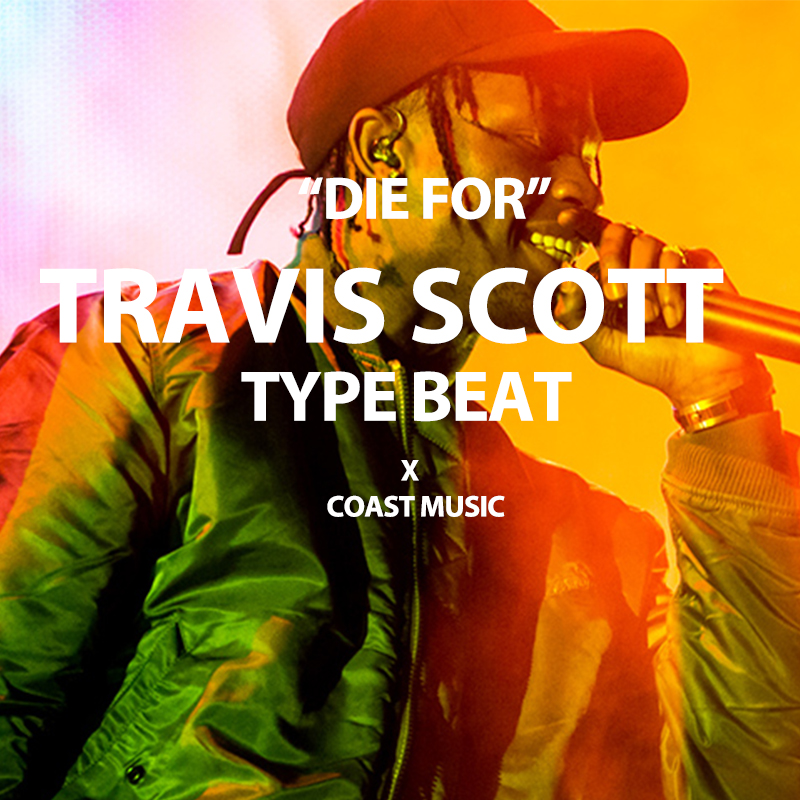 TRAVIS SCOTT ANTIDOTE TYPE BEAT DIE