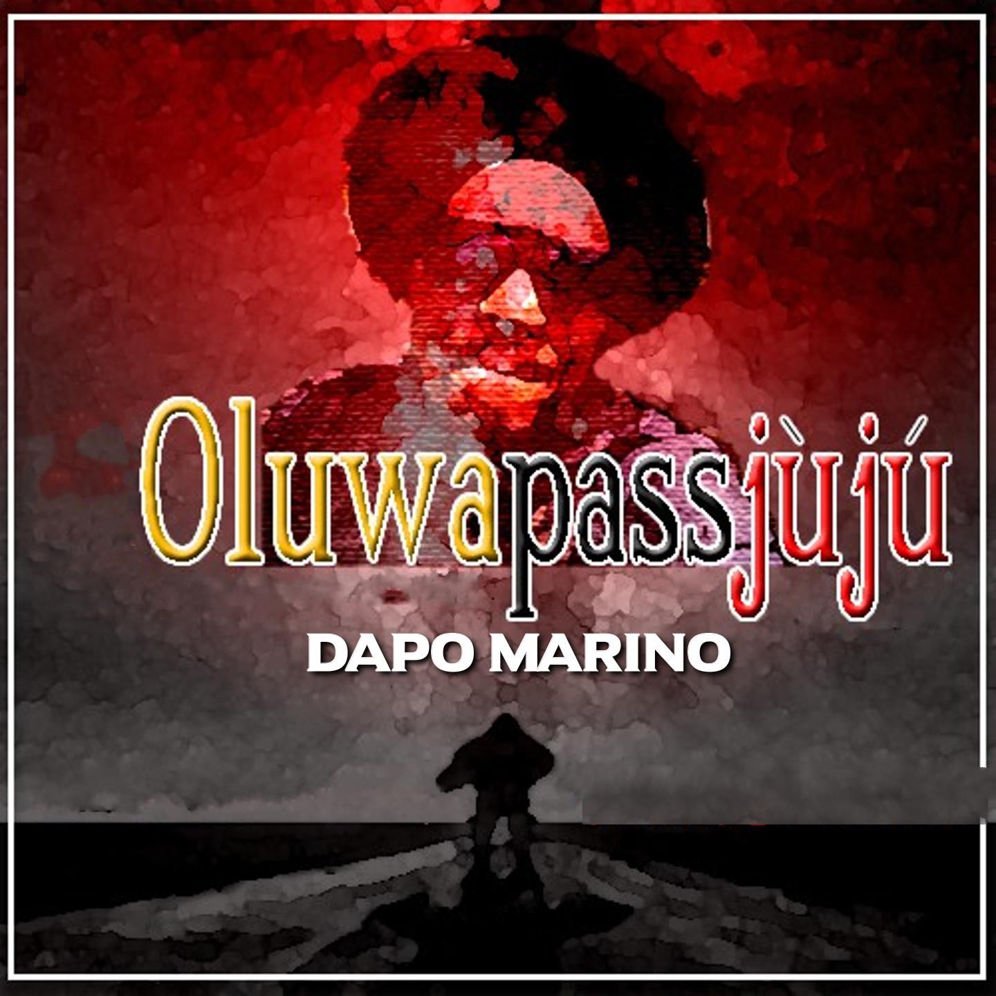 Oluwa Pass Juju