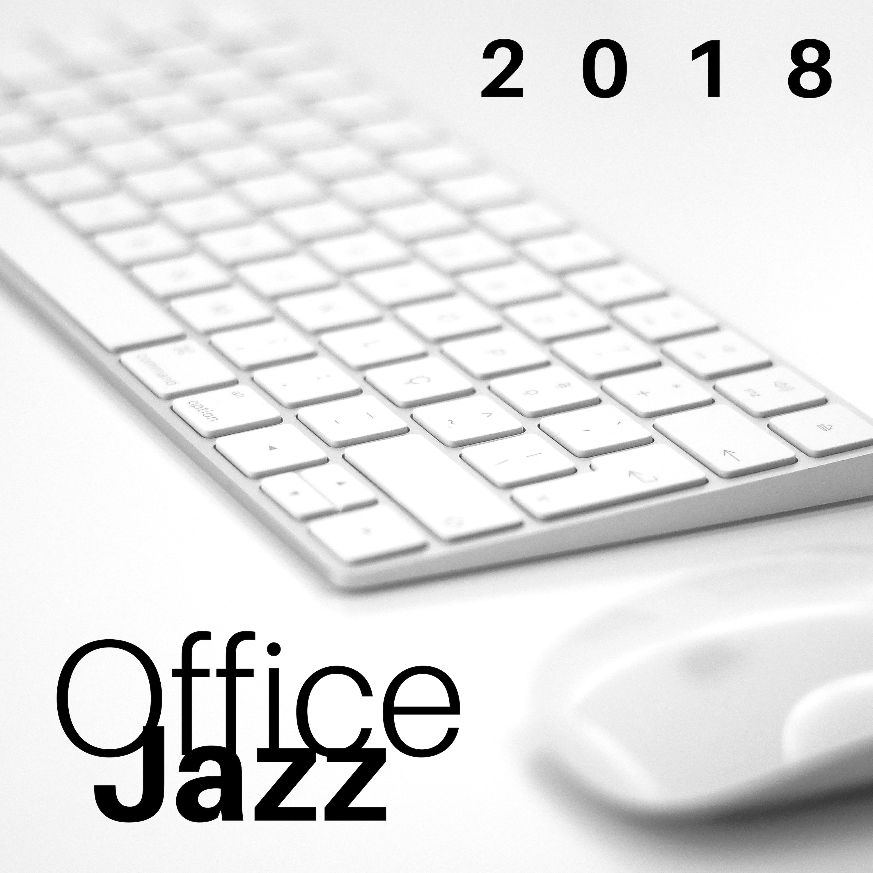 Office Jazz 2018 - The Most Relaxing Smooth Jazz Songs to Find the Perfect Concentration at Work