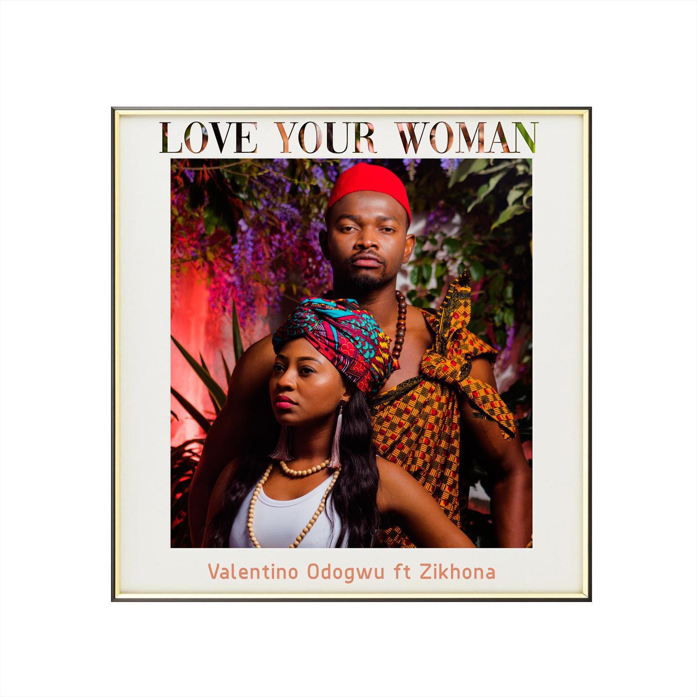 Love Your Woman (feat. Zikhona) (Radio Edit)