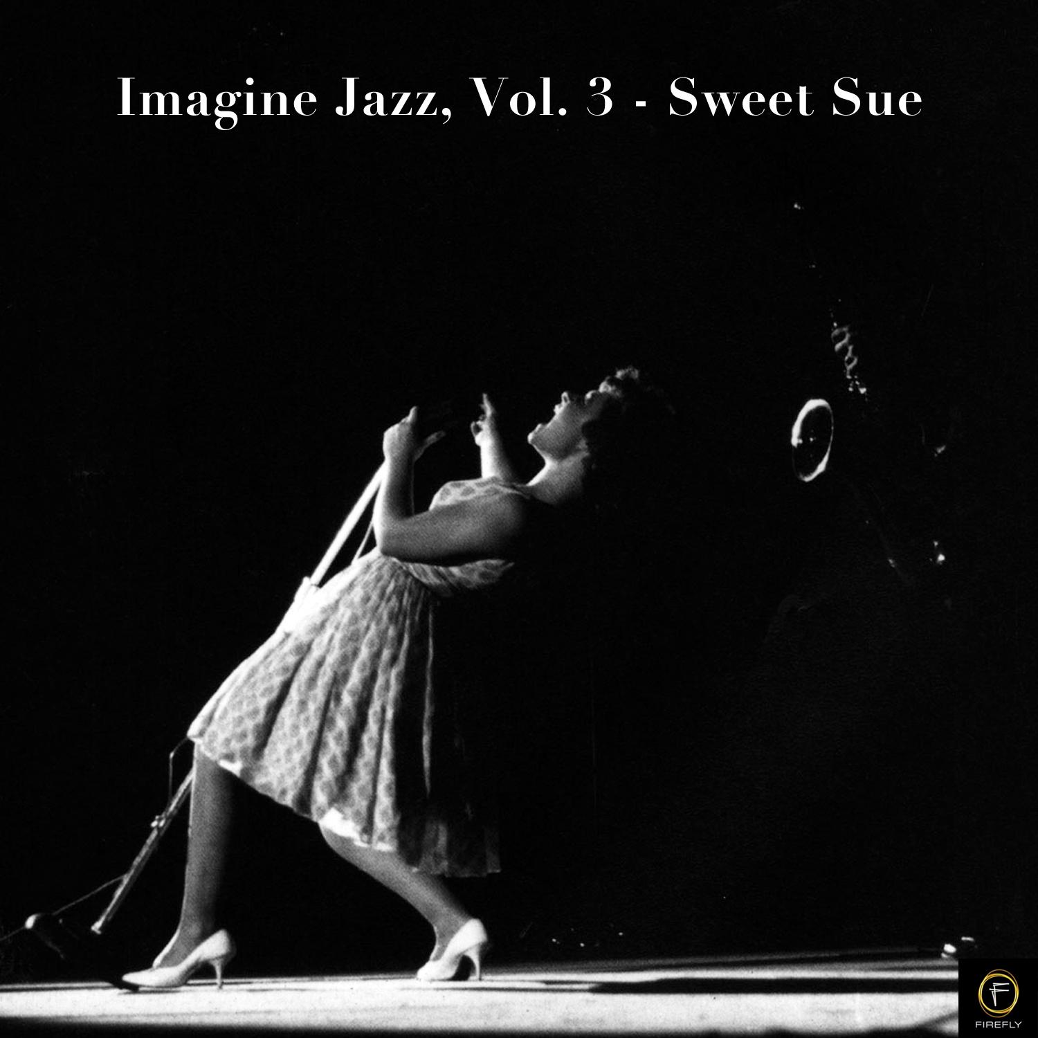 Imagine Jazz, Vol. 3: Sweet Sue