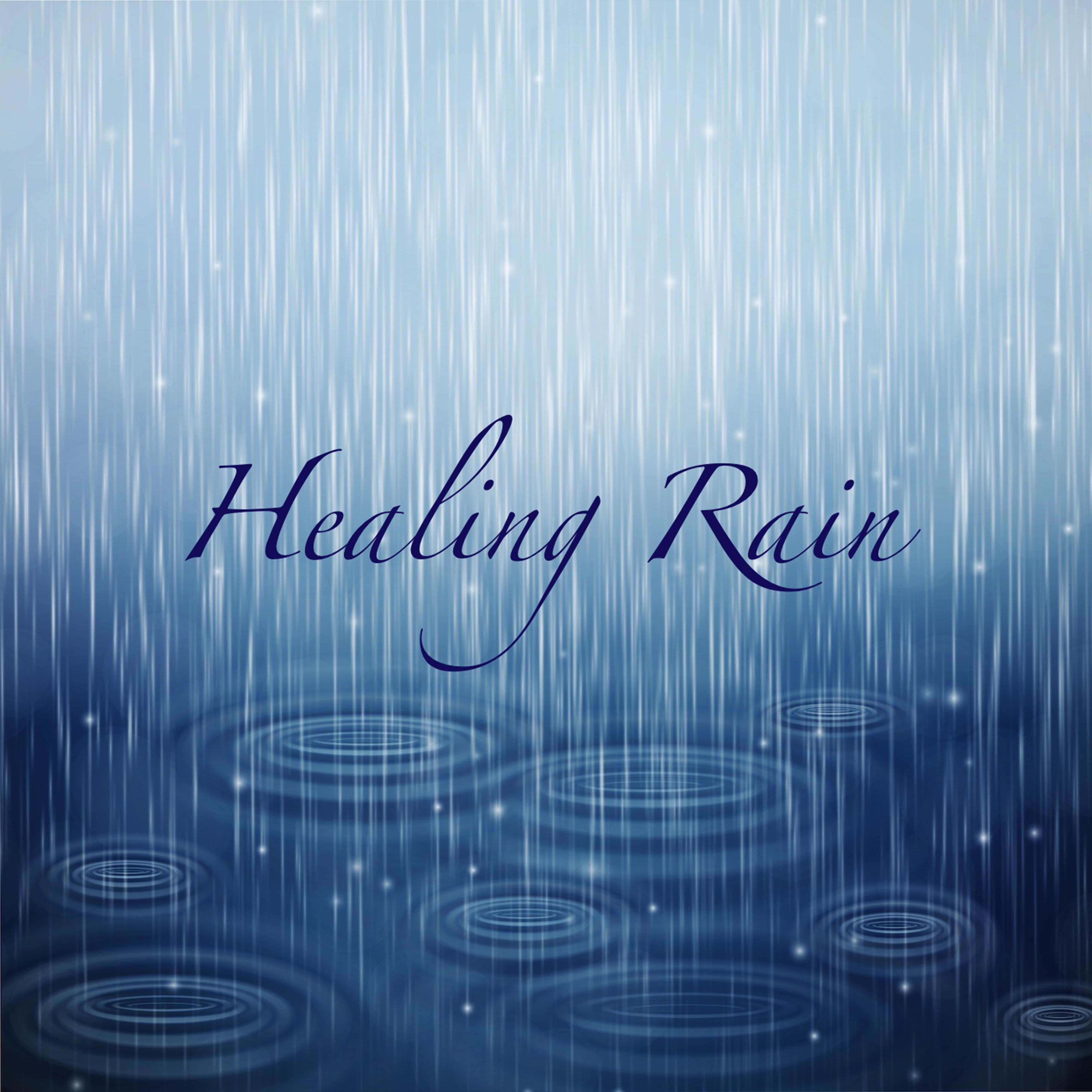 Healing Rain (Nature Sounds)