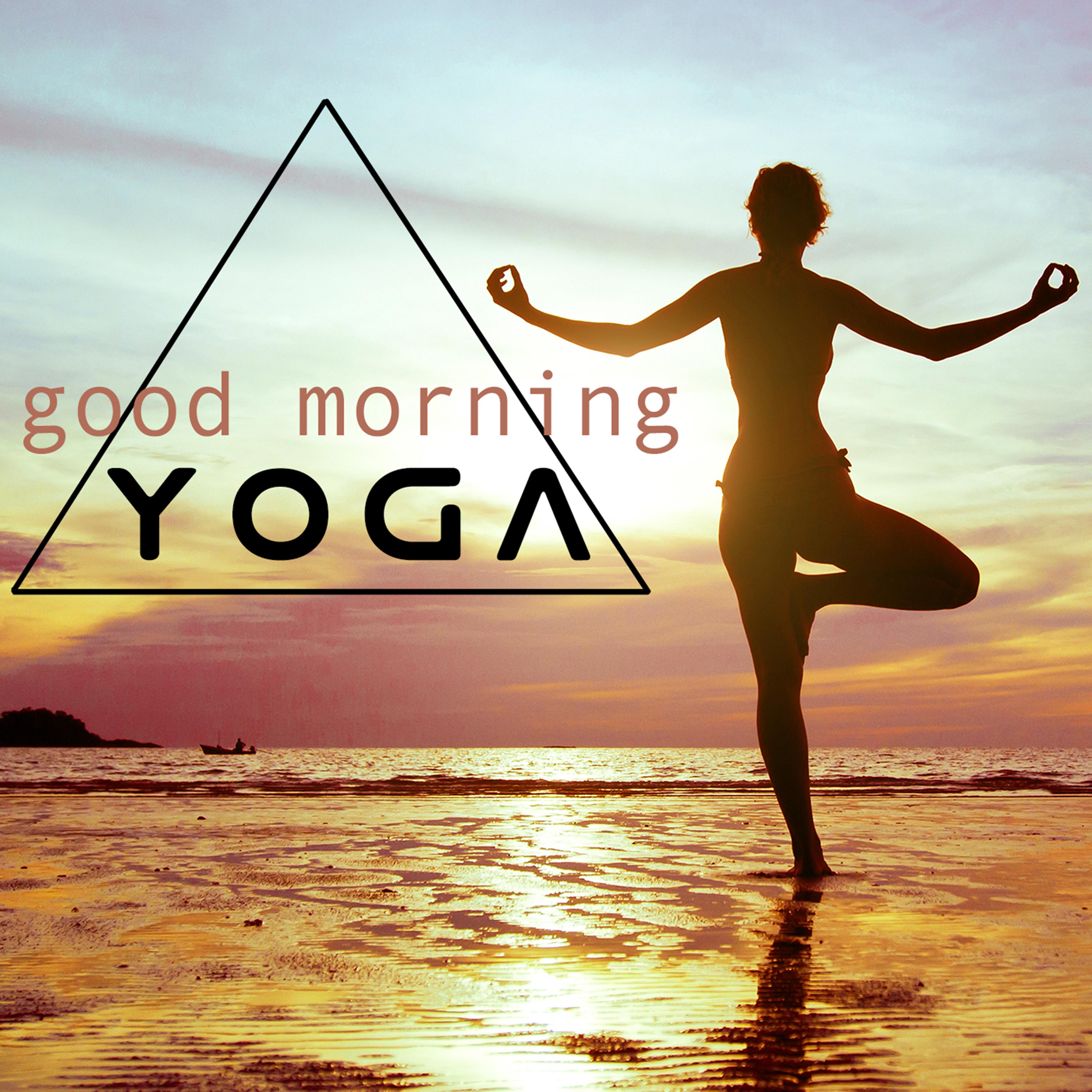 Good Morning Yoga (Music for Yoga Meditation)