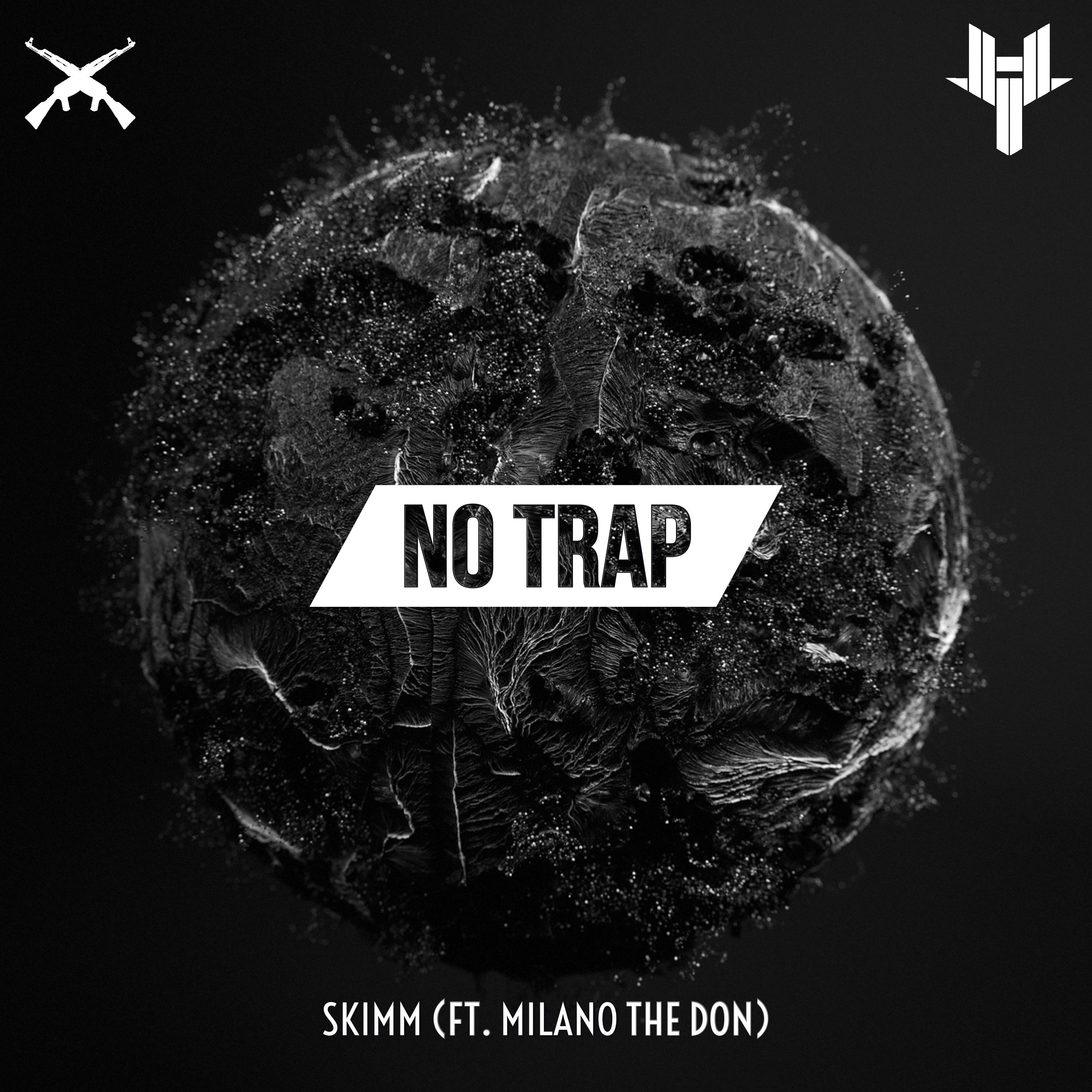 No Trap (feat. Milano The Don)