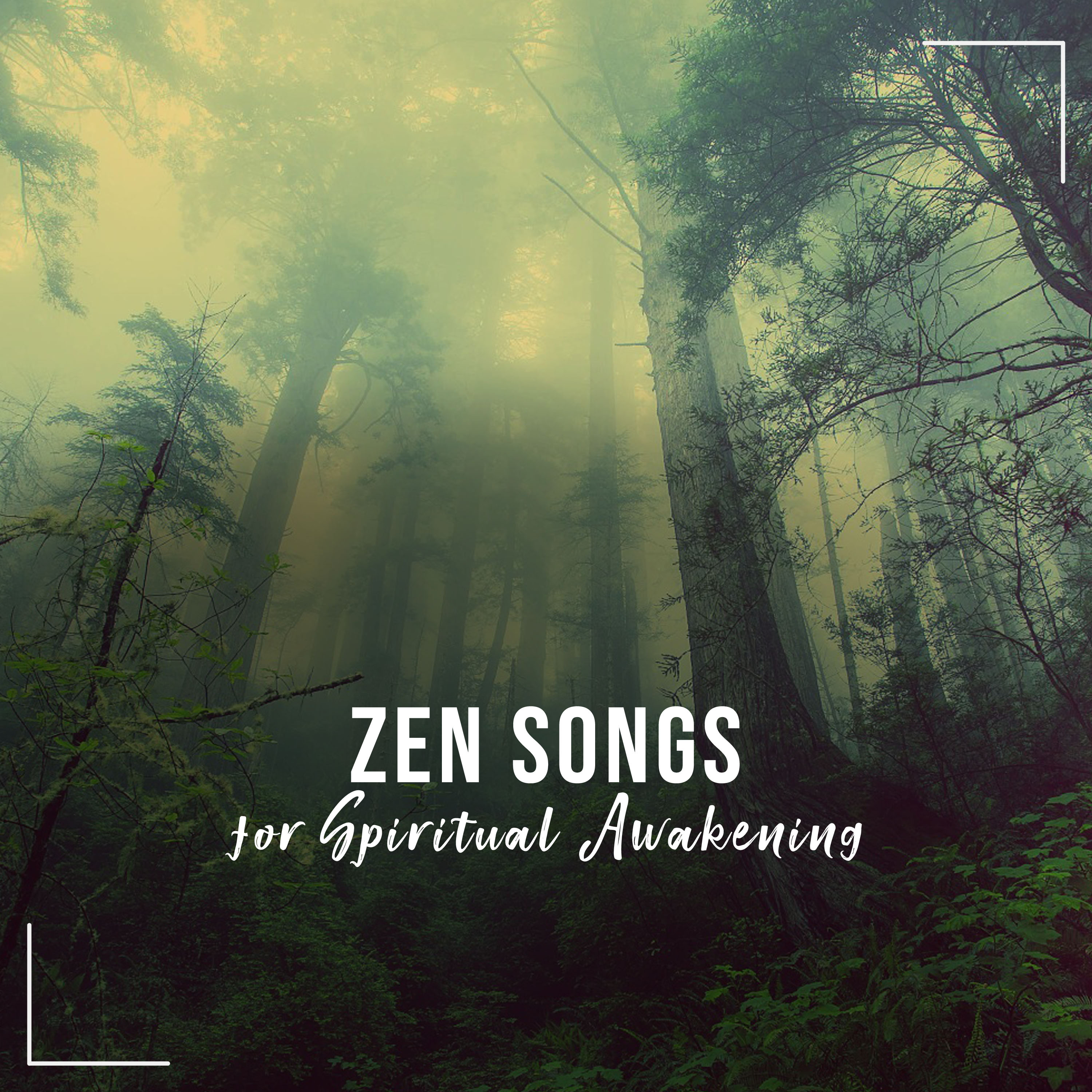 #22 Zen Songs for Spirital Awakening
