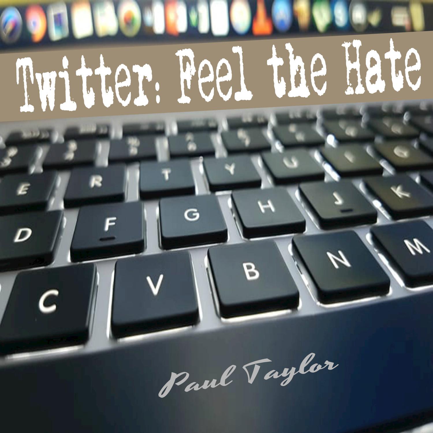 Twitter: Feel the Hate