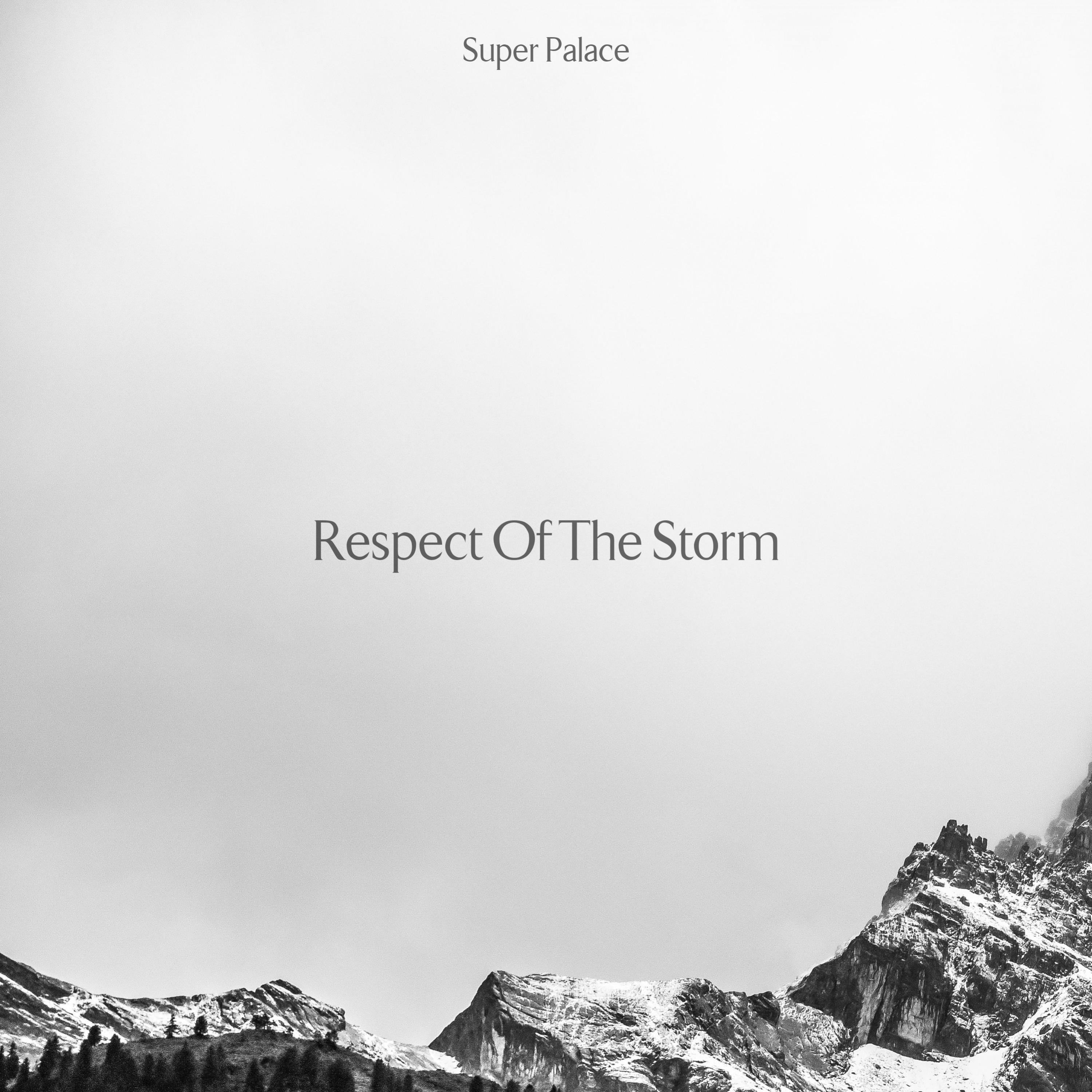 Respect of the Storm