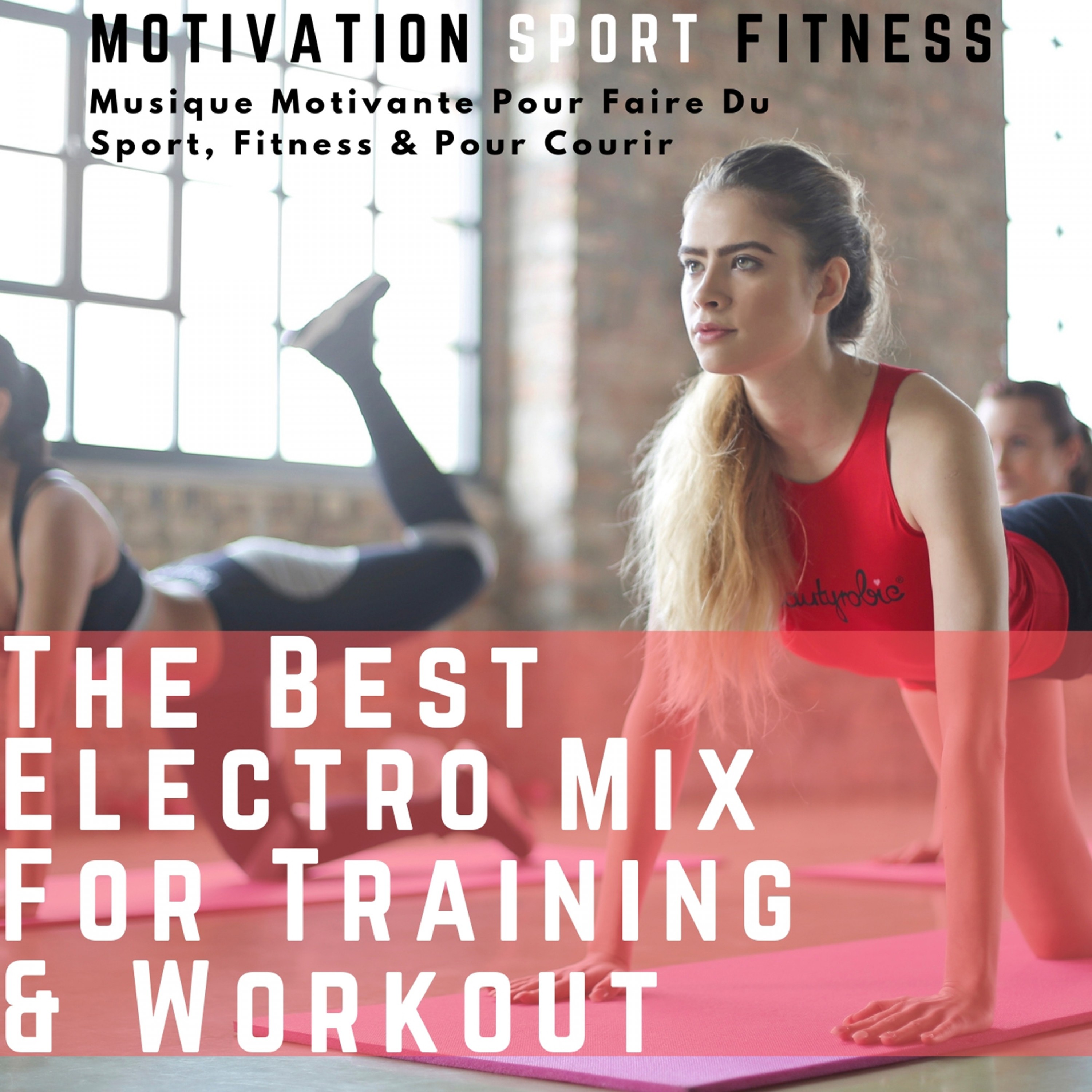 The Best Electro Mix for Training & Workout