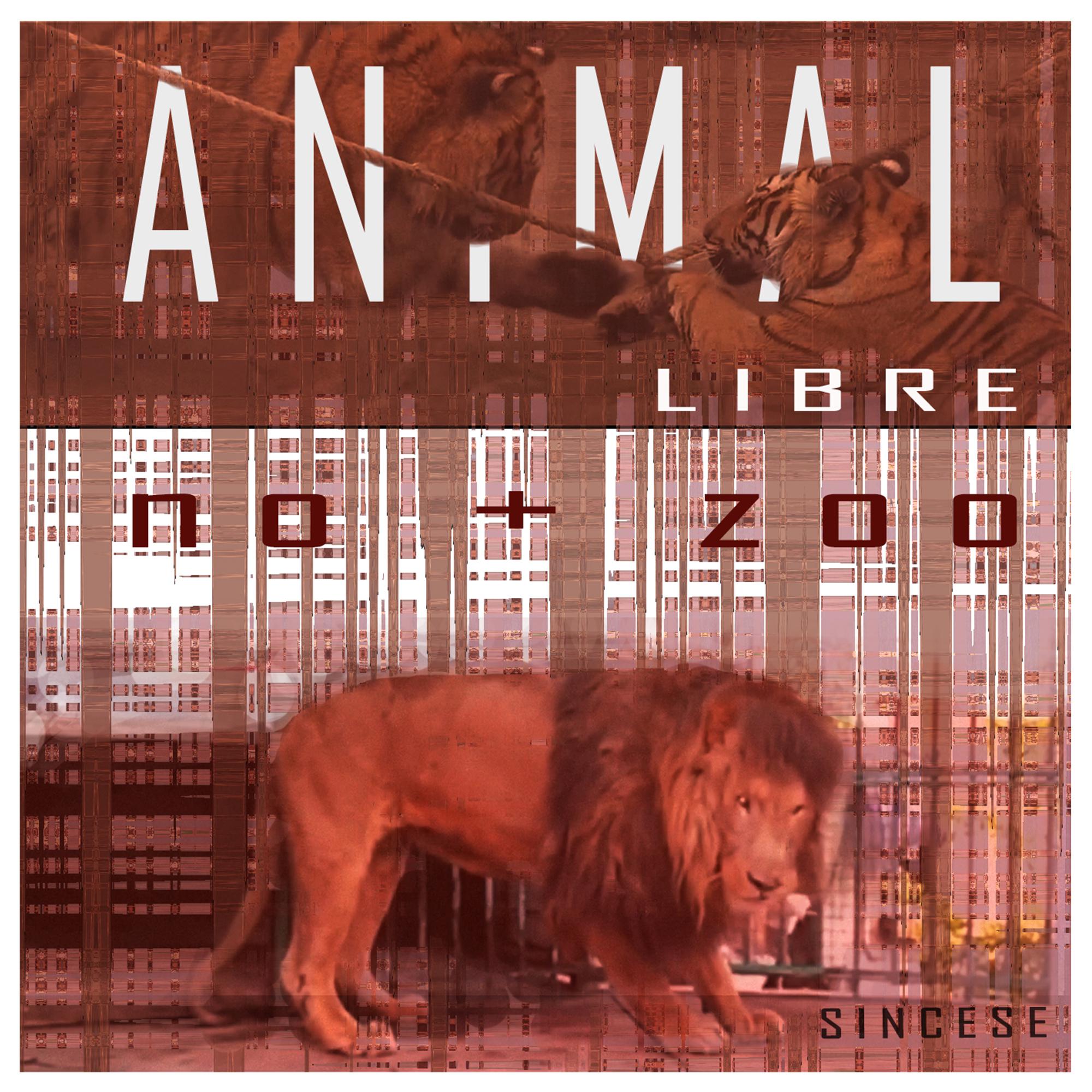 Animal Libre No + Zoo