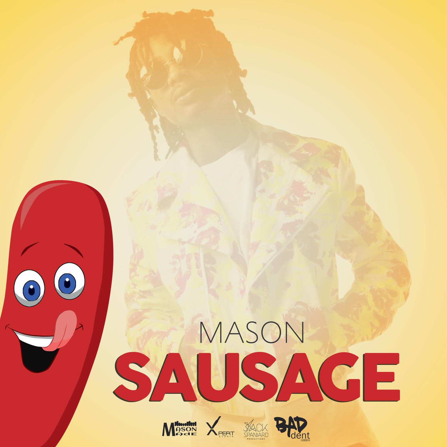 Sausage (Bad Dent Riddim)