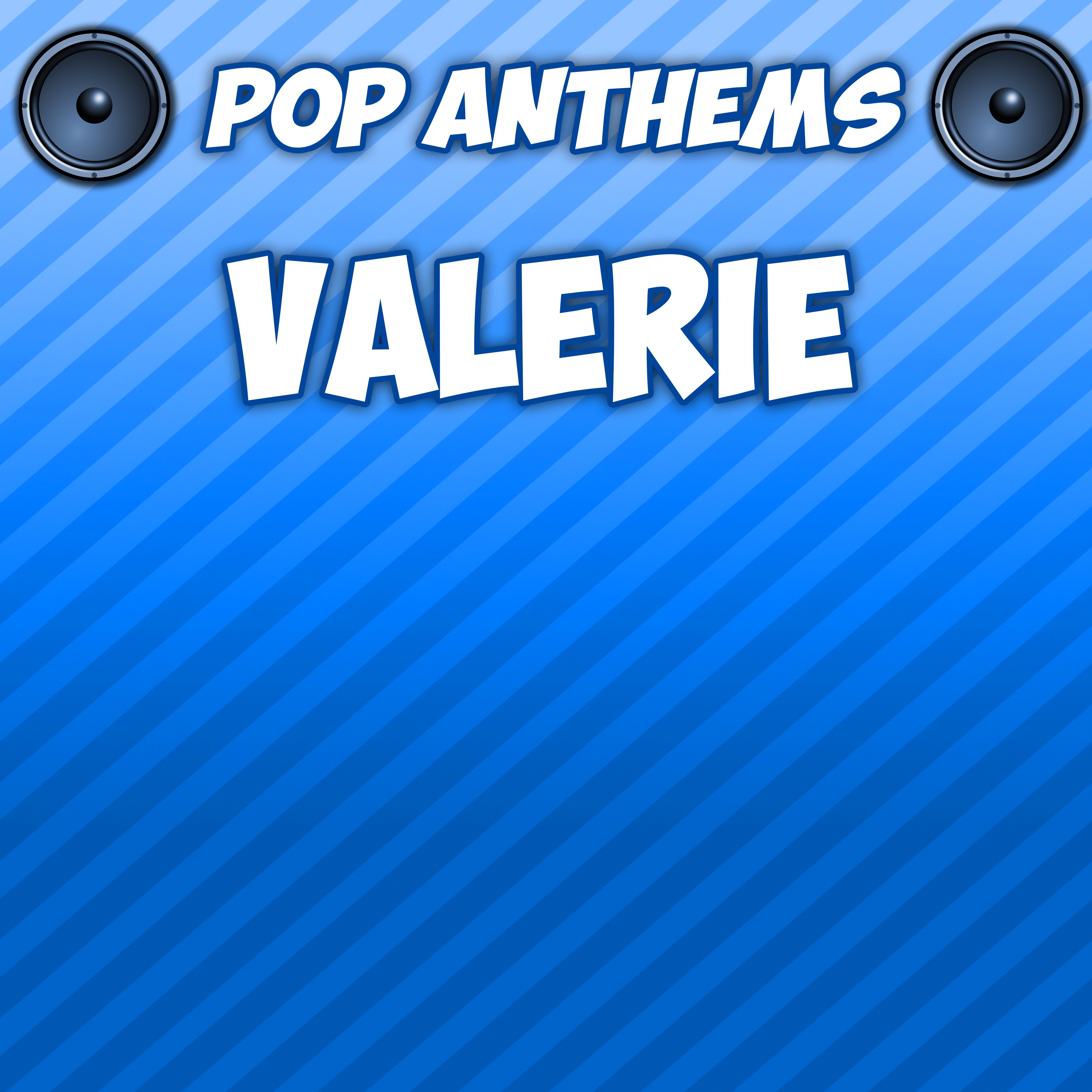 Valerie (Originally Performed By Mark Ronson & Amy Winehouse)