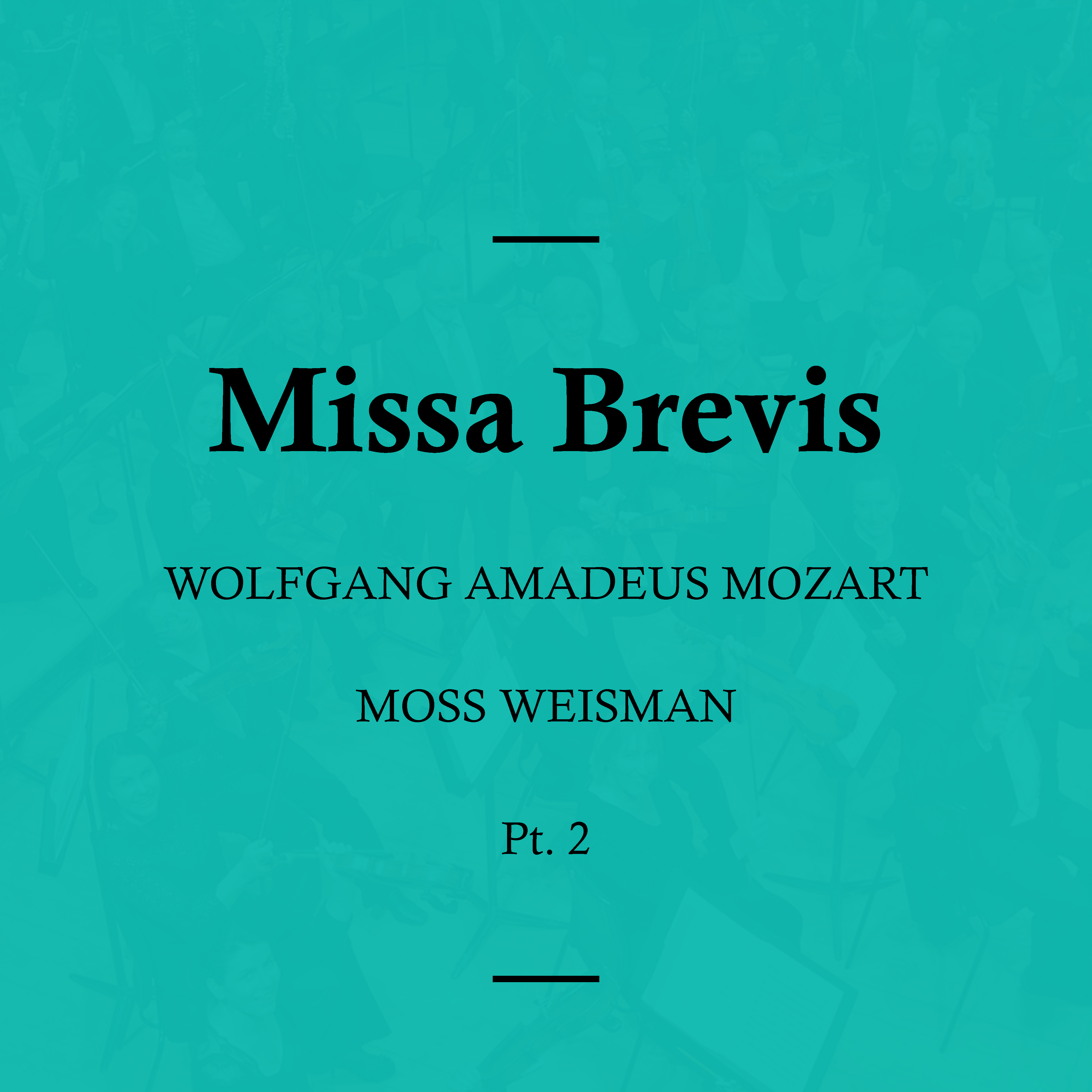 Mozart: Missa Brevis, Pt. 2