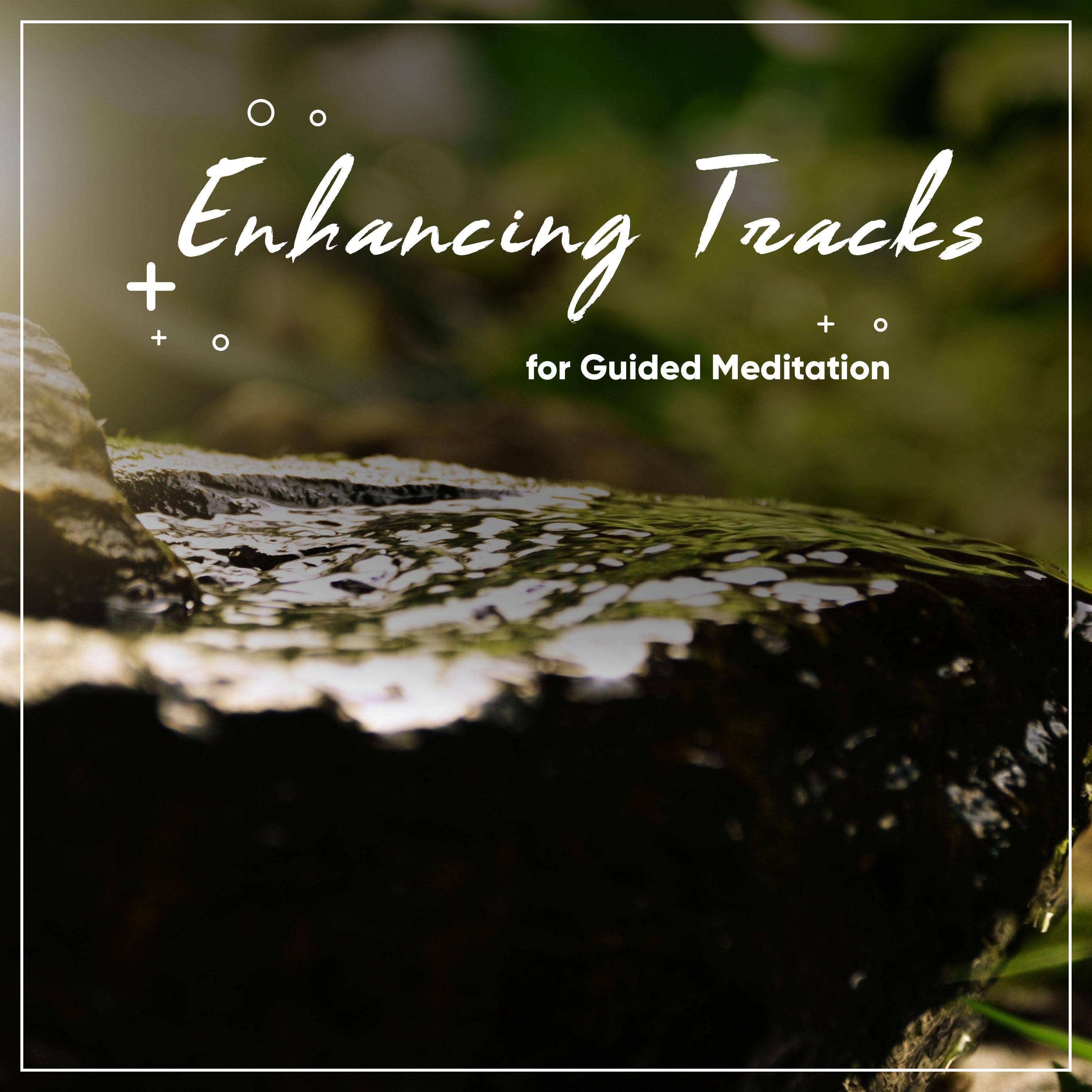#18 Mind Enhancing Tracks for Guided Meditation