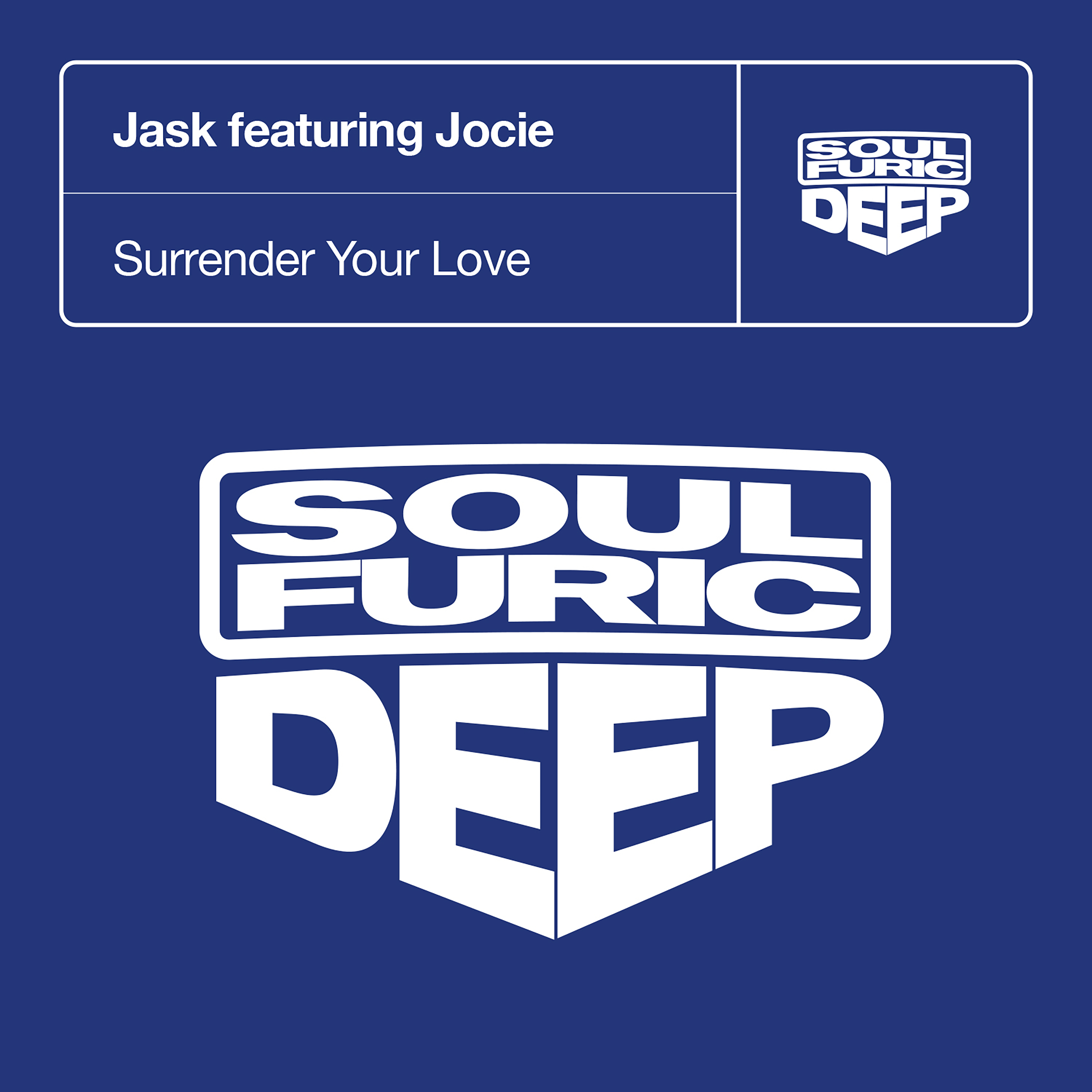 Surrender Your Love  [Jask's Romantic Reprise]