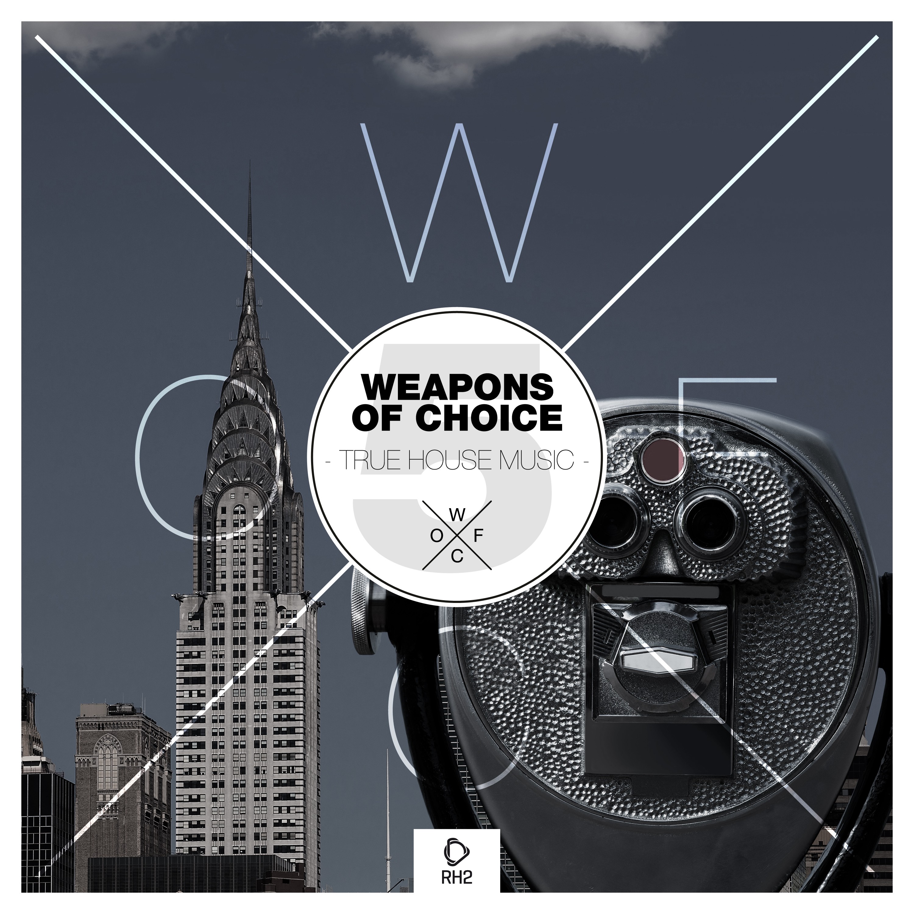 Weapons of Choice - True House Music #5