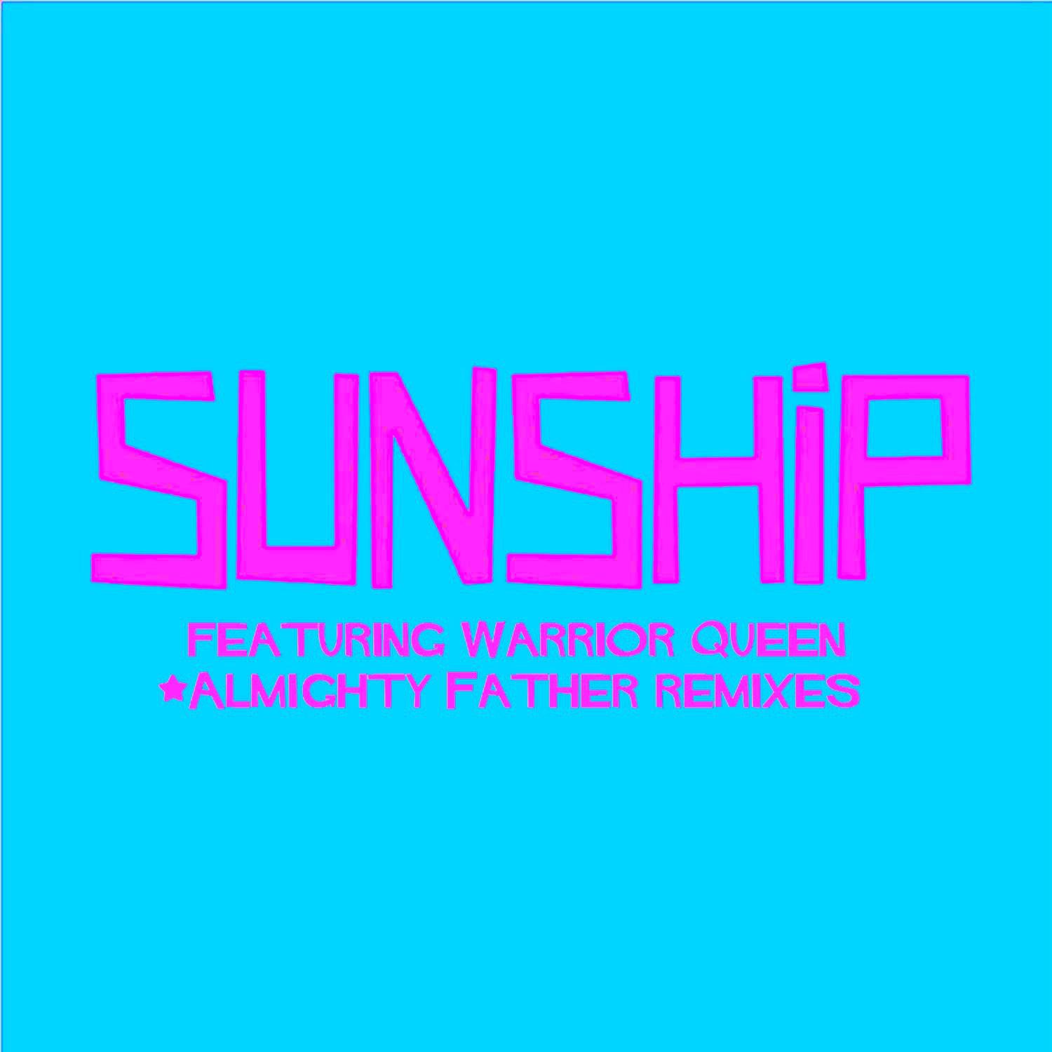 Almighty Father (Sunship Pump Mix)