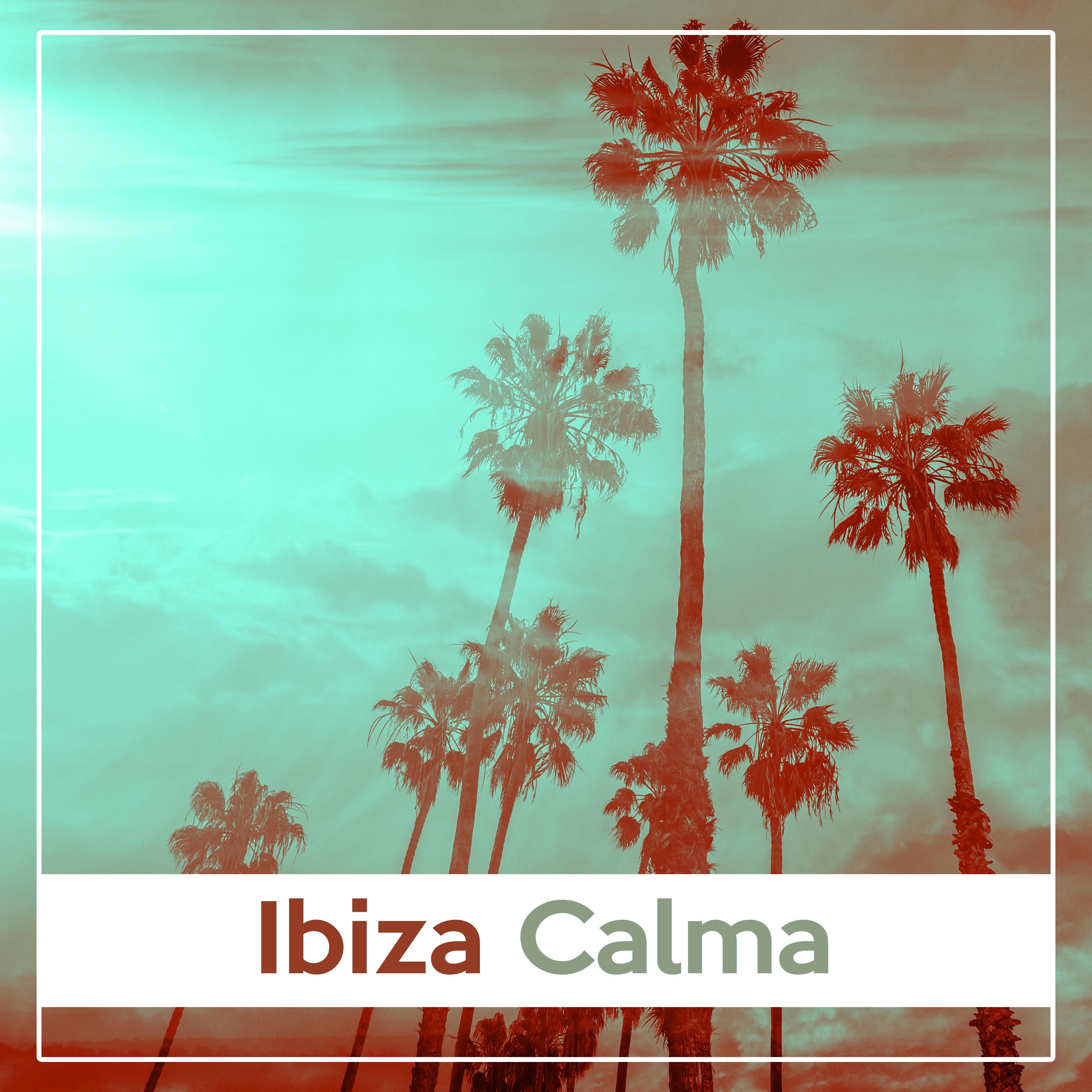 Ibiza Calma – Relajarse, Chill Out, Baile, Verano, Fiesta de la Playa, Isla Tropical