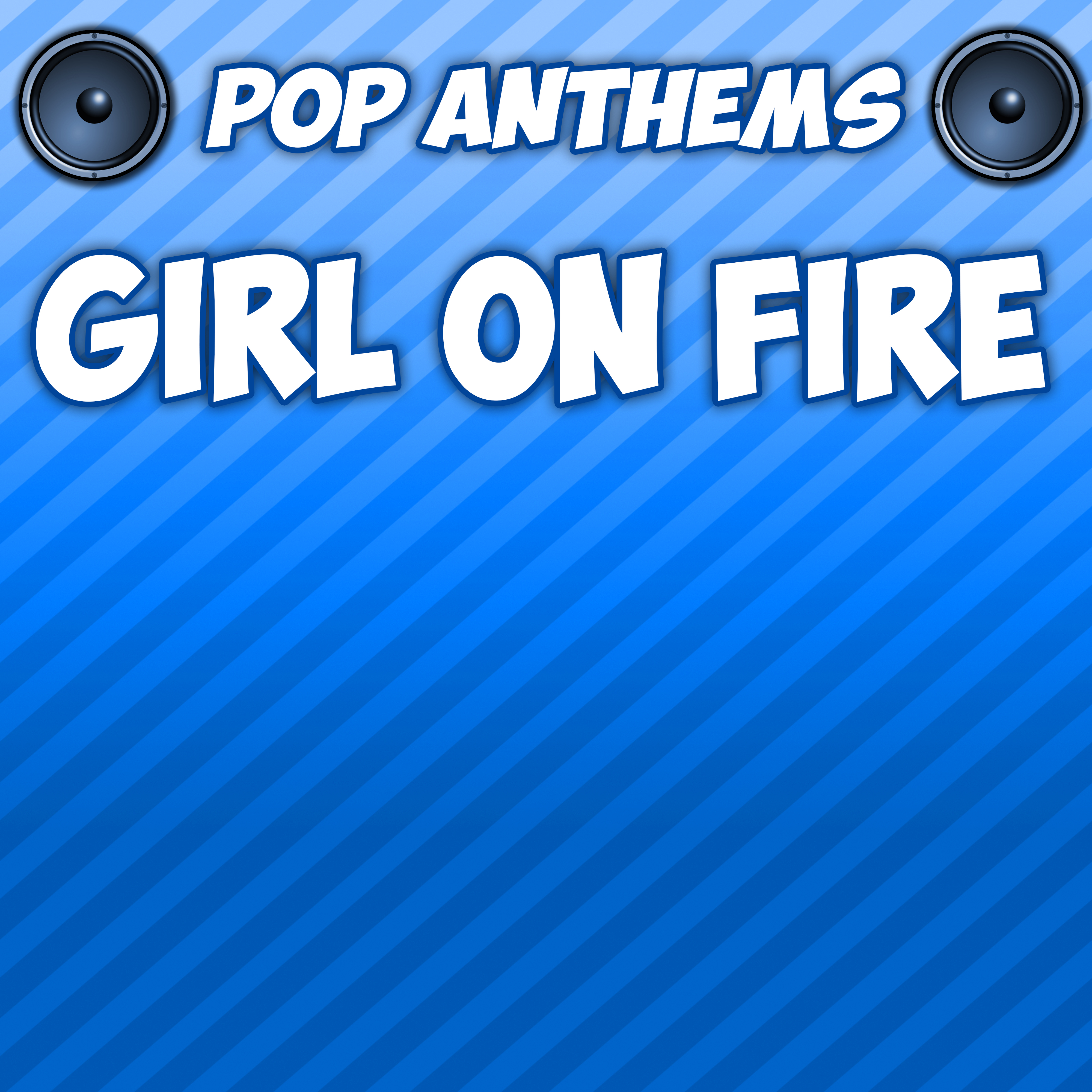 Girl on Fire (Originally Performed By Alicia Keys)