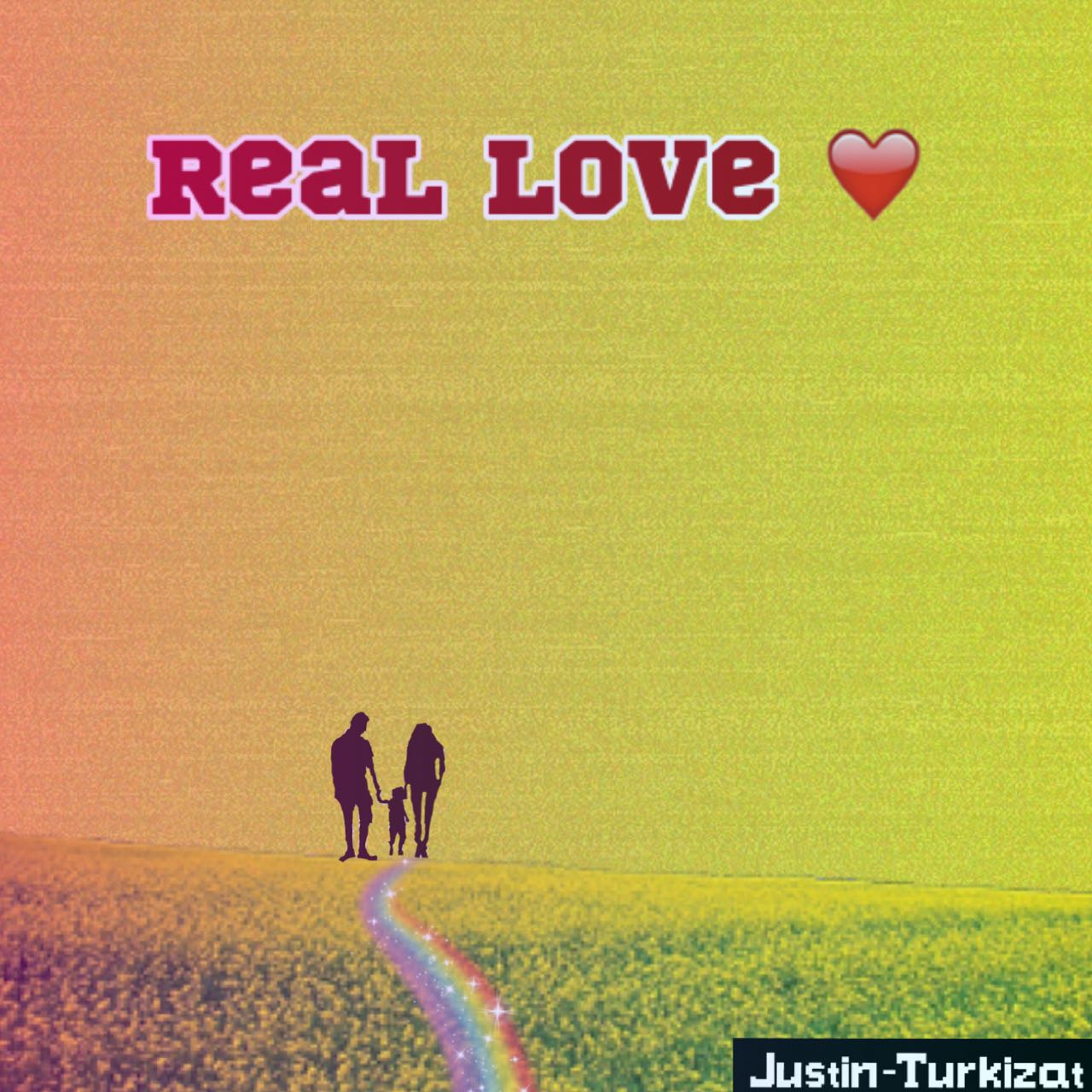 REAL LOVE ❥