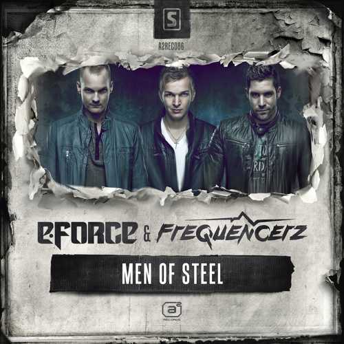 Men Of Steel (Original Mix)