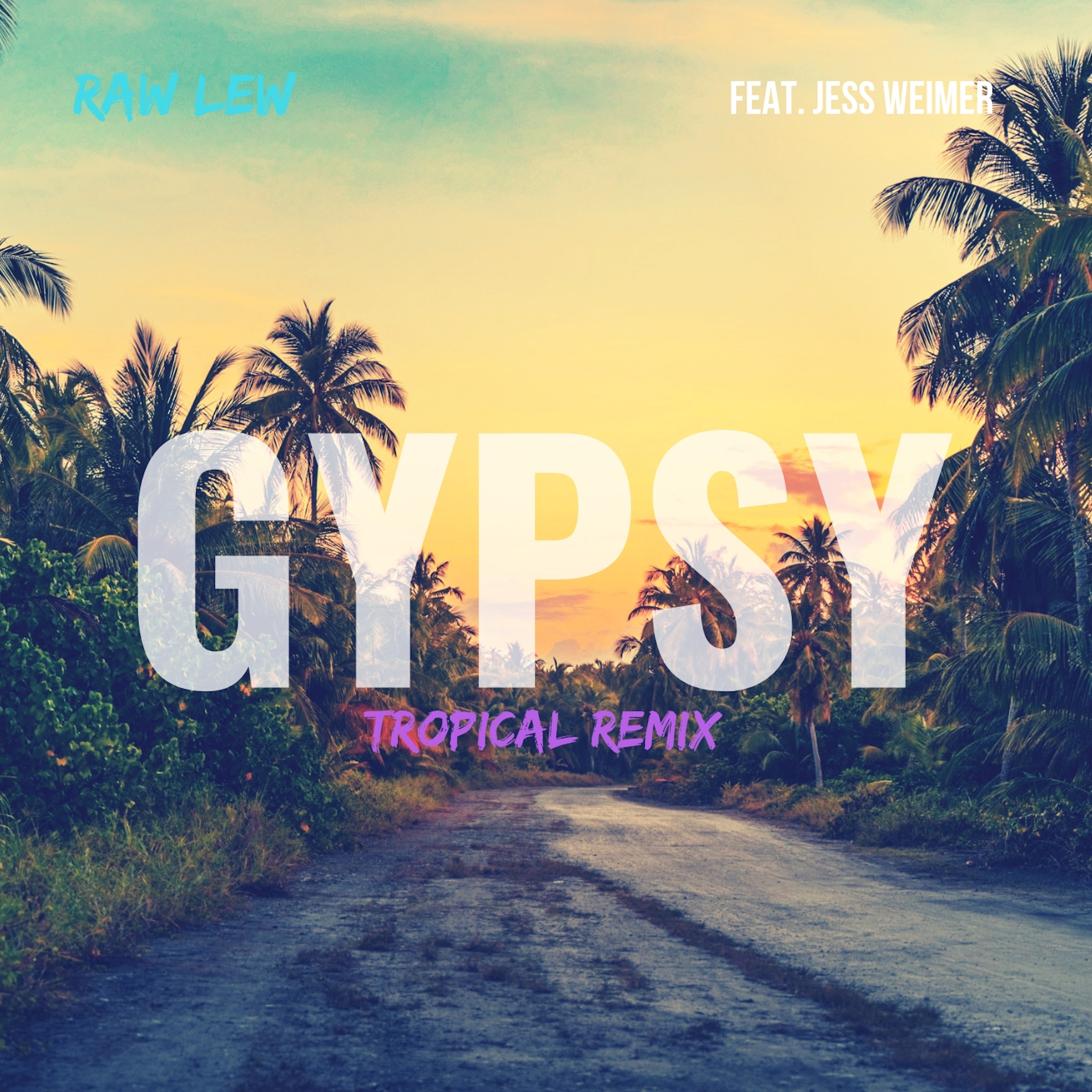 Gypsy (Tropical Remix) feat. Jess Weimer