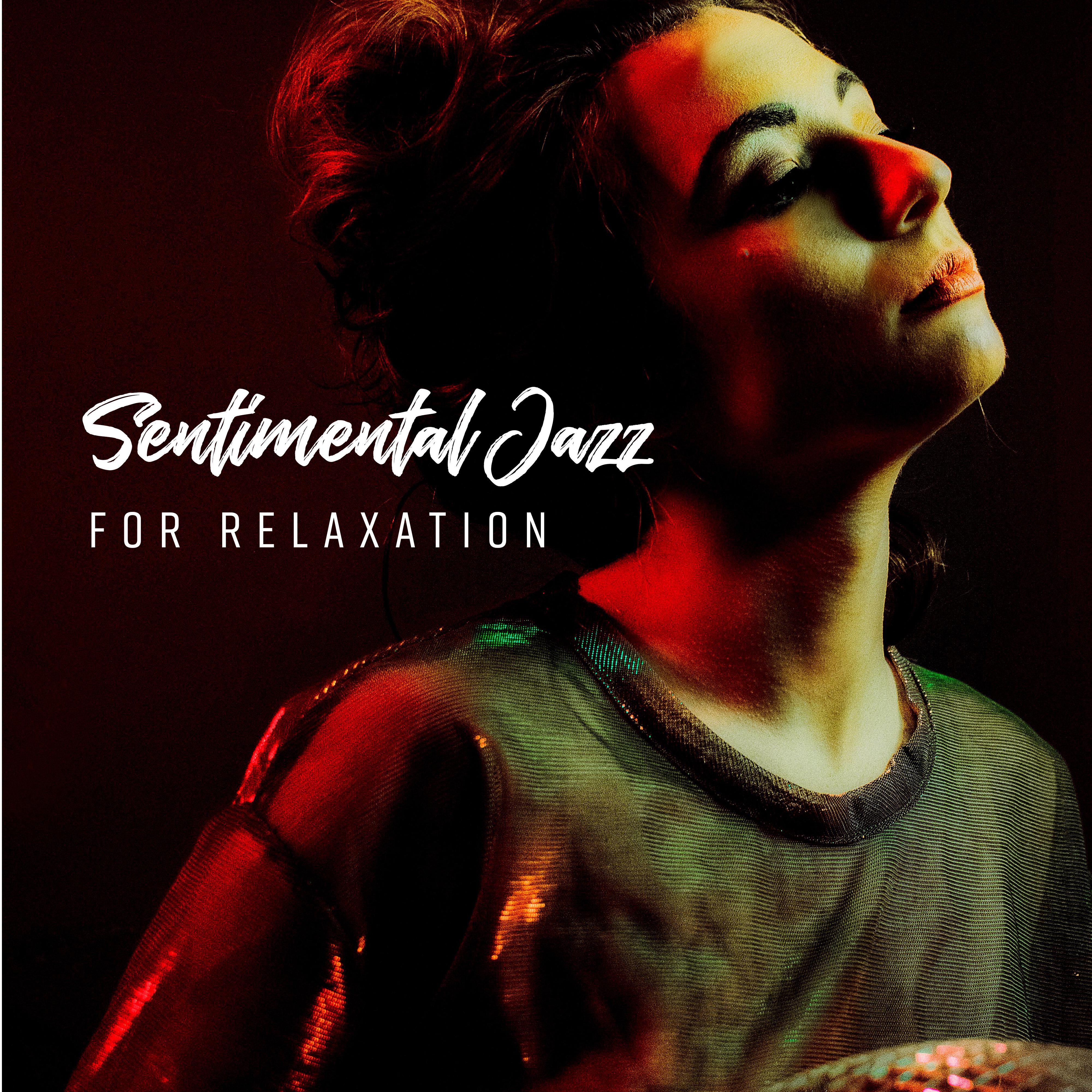 Sentimental Jazz for Relaxation