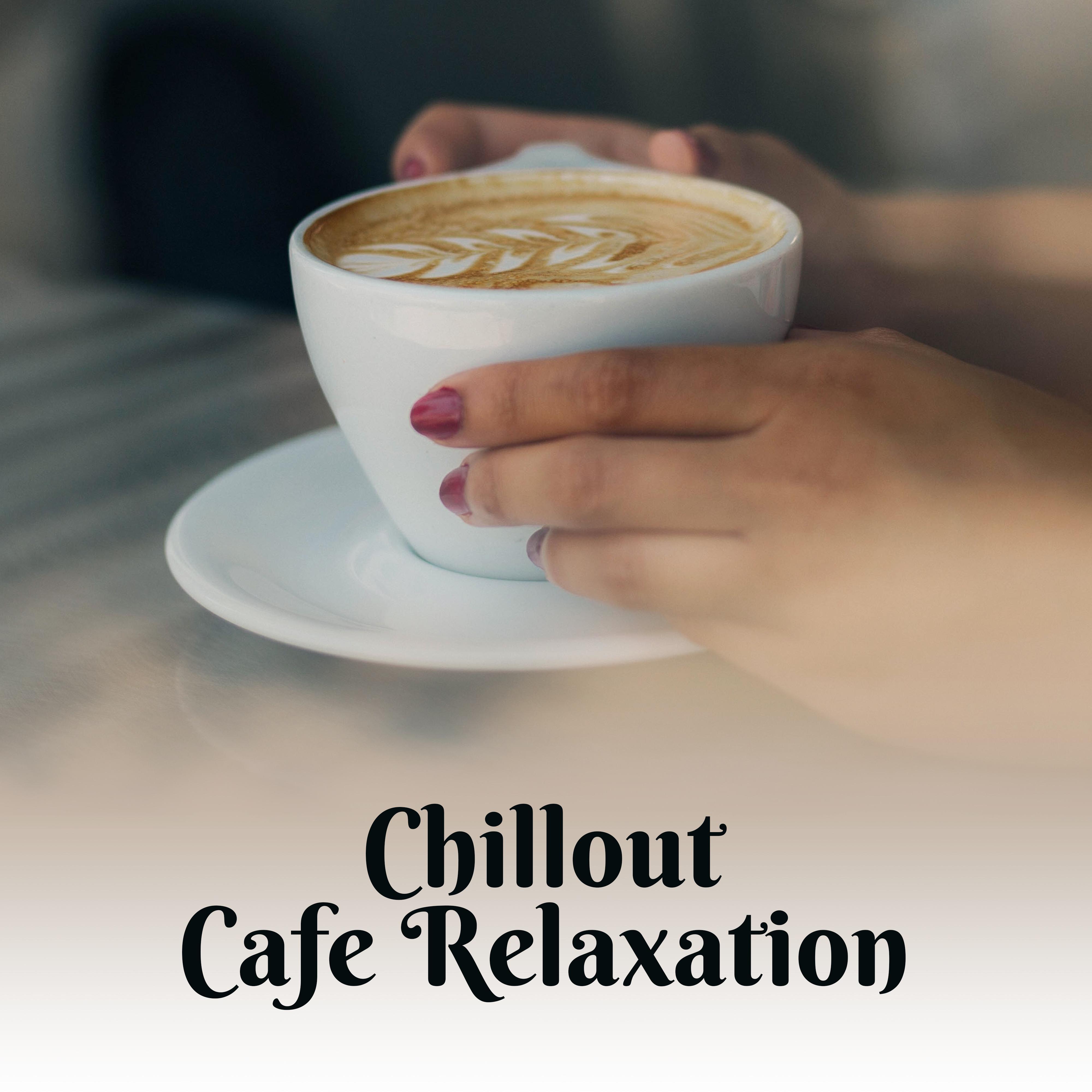 Chillout Cafe Relaxation – Beach Cafe Restaurant, Summer Lounge, Chill Out Beats, Holiday Music