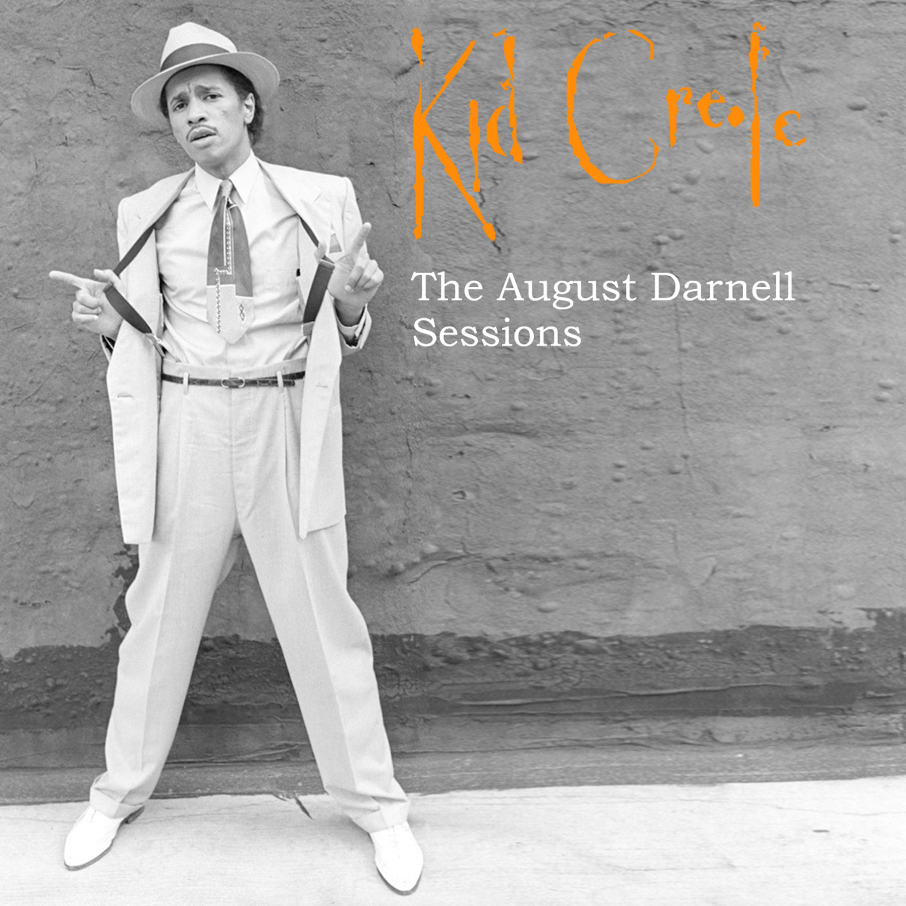 Kid Creole - The August Darnell Sessions