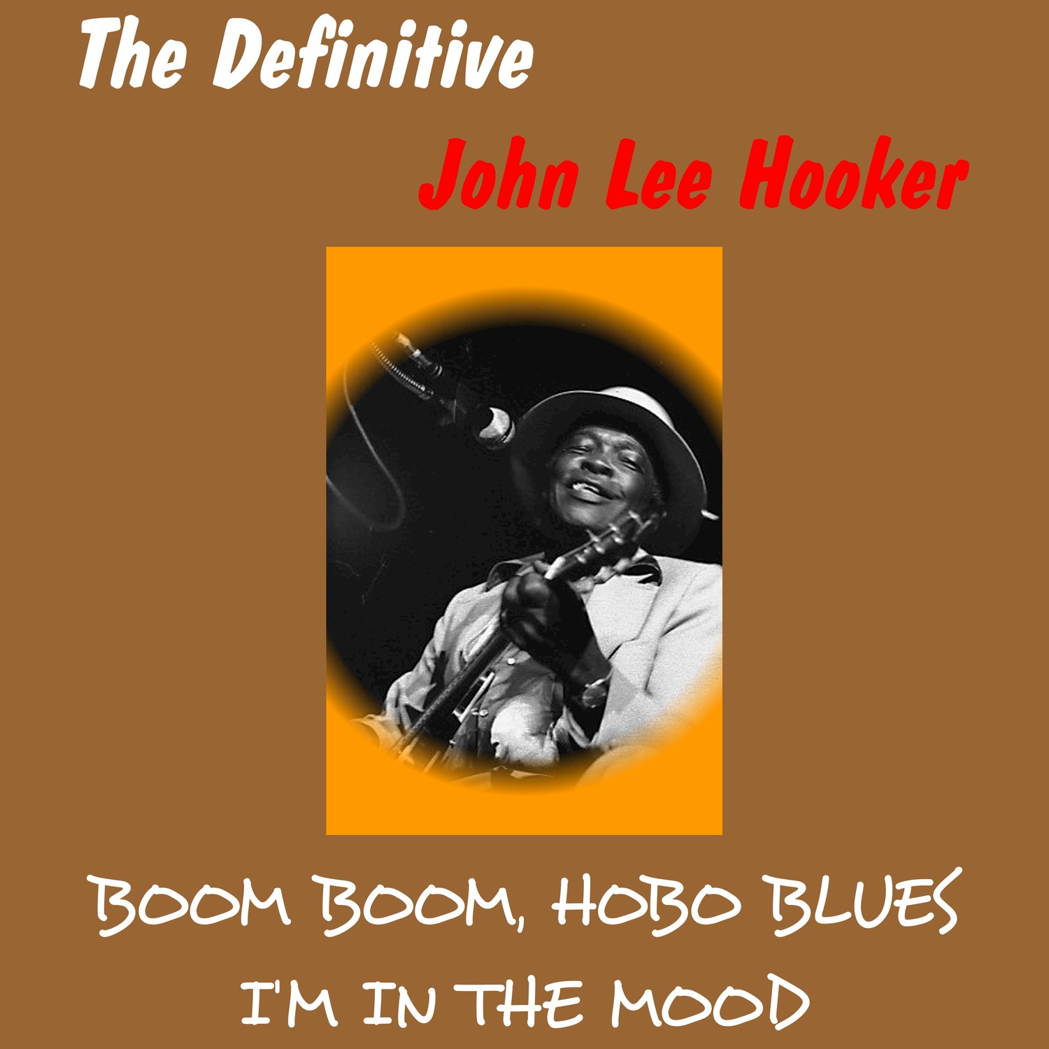 The Definitive John Lee Hooker