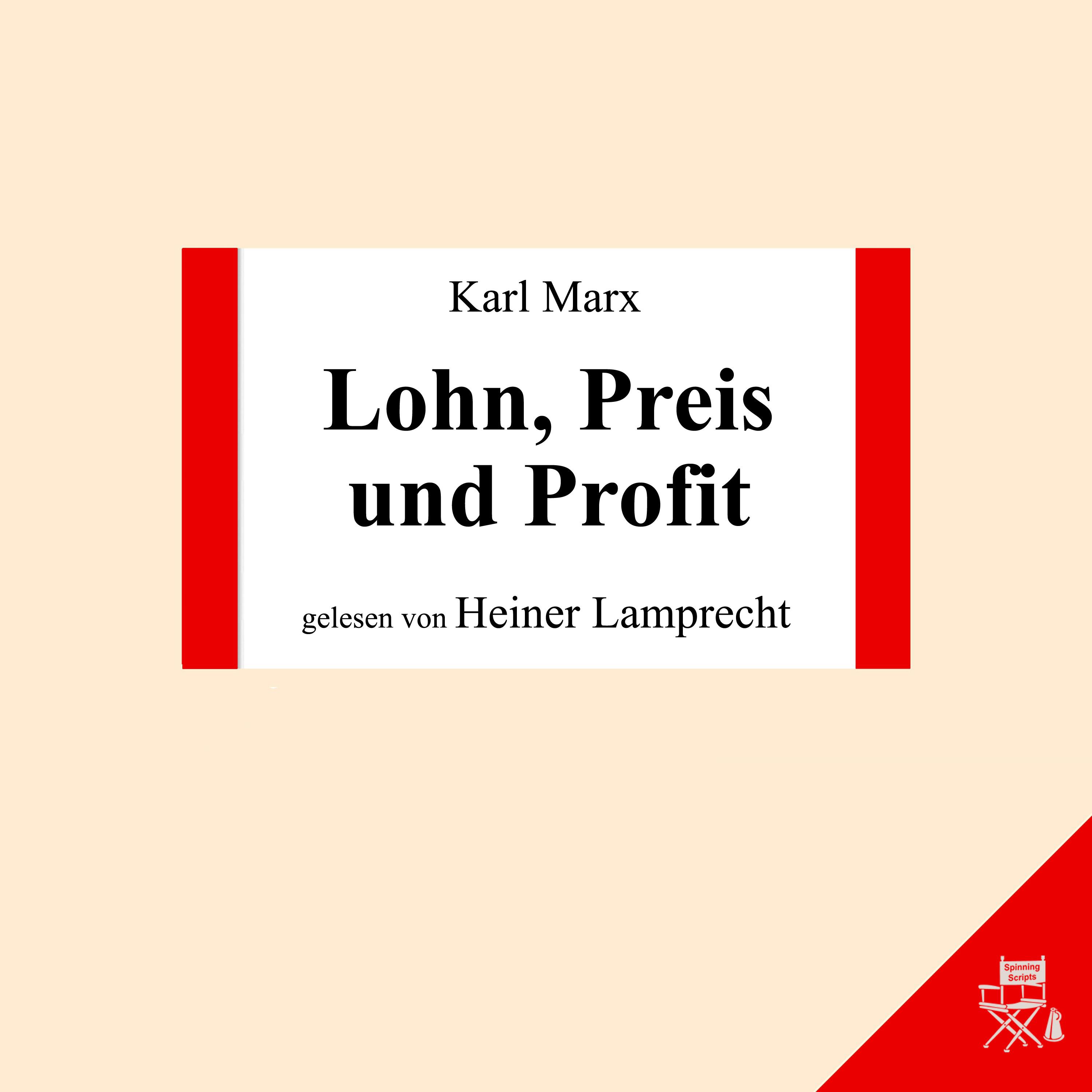 Kapitel 13: Lohn, Preis und Profit (Teil 22)