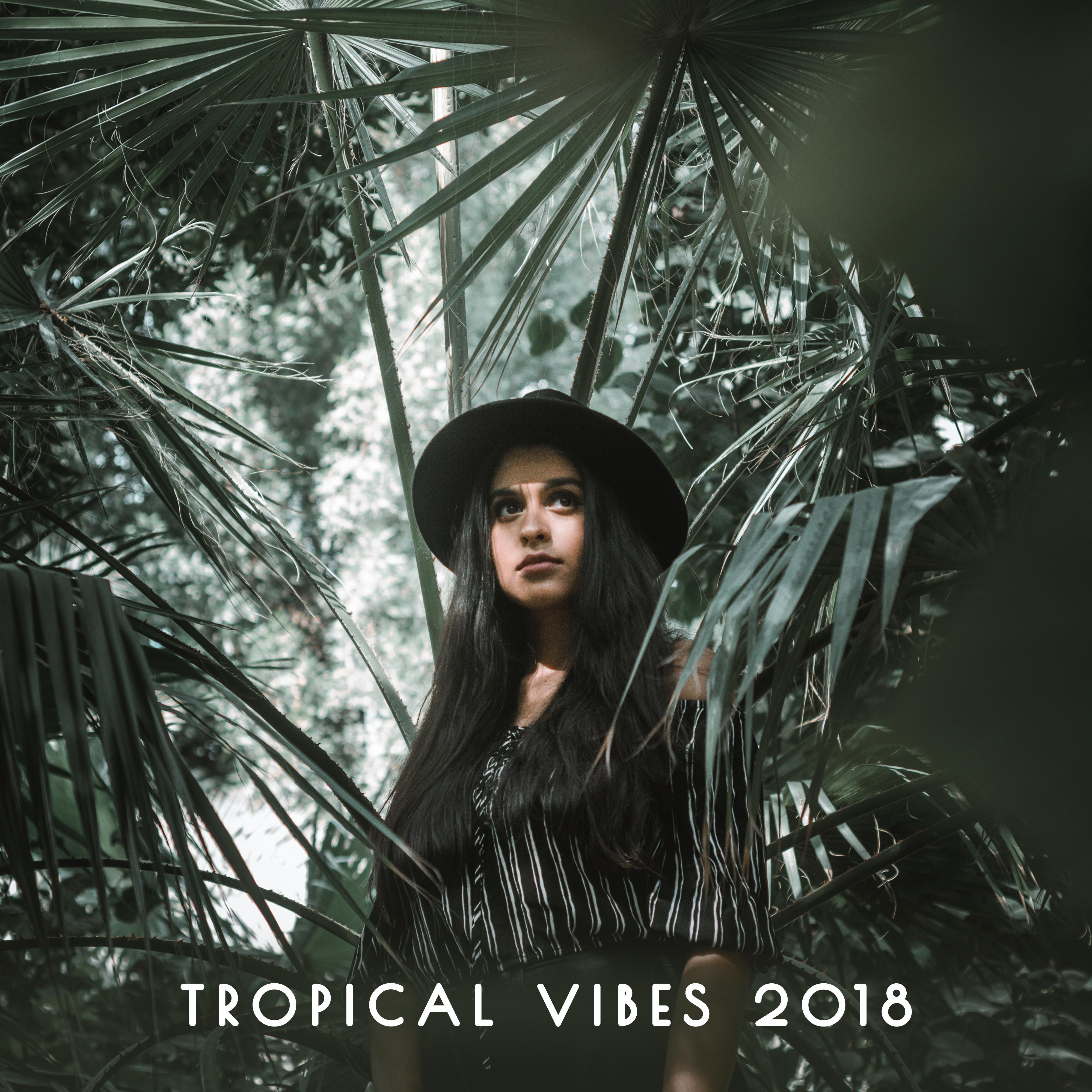 Tropical Vibes 2018