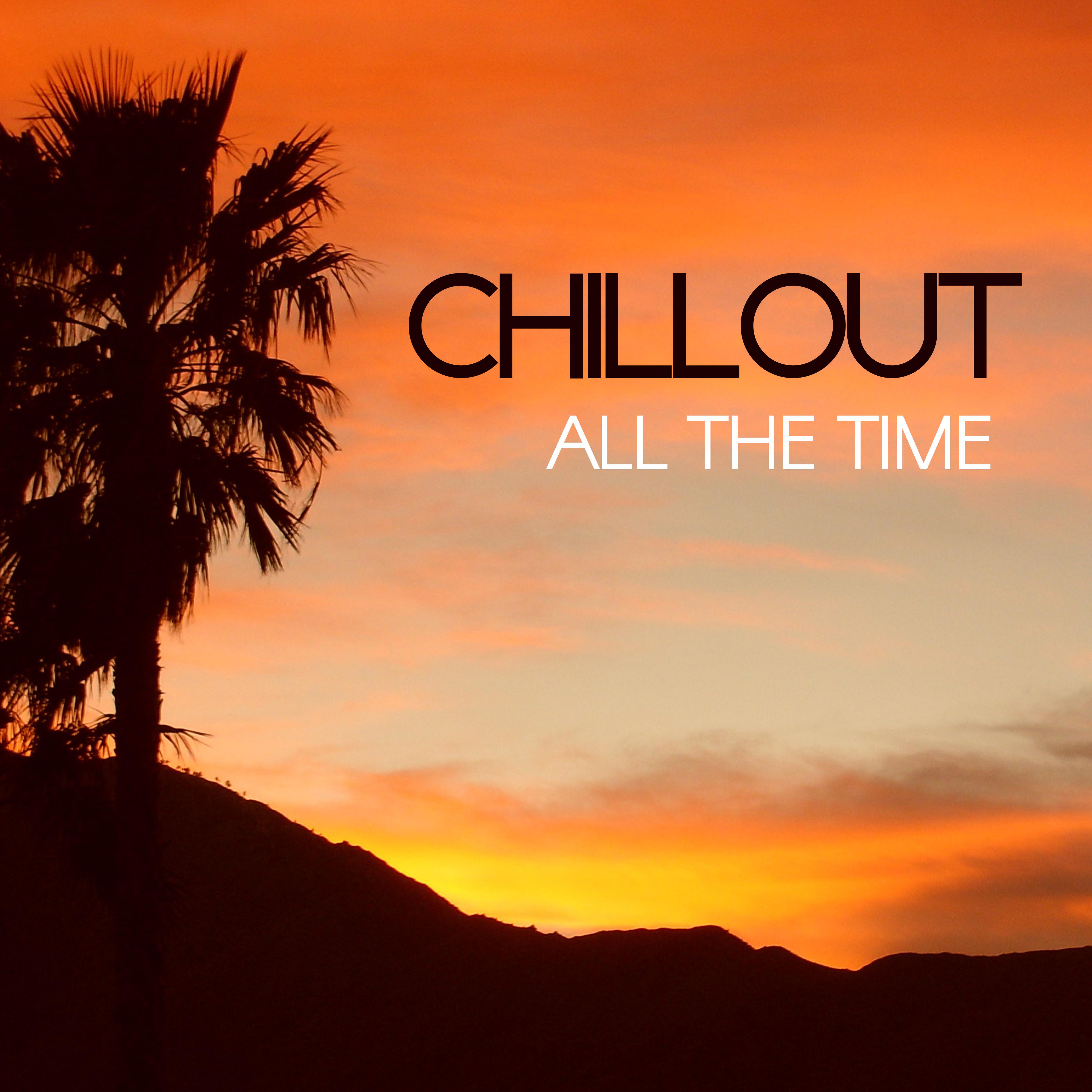 Chillout All The Time