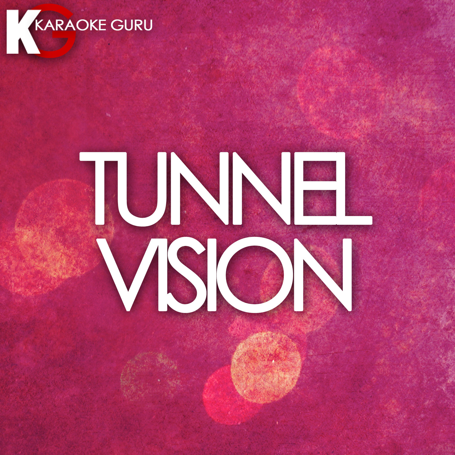 Tunnel Vision - Single (Karaoke)