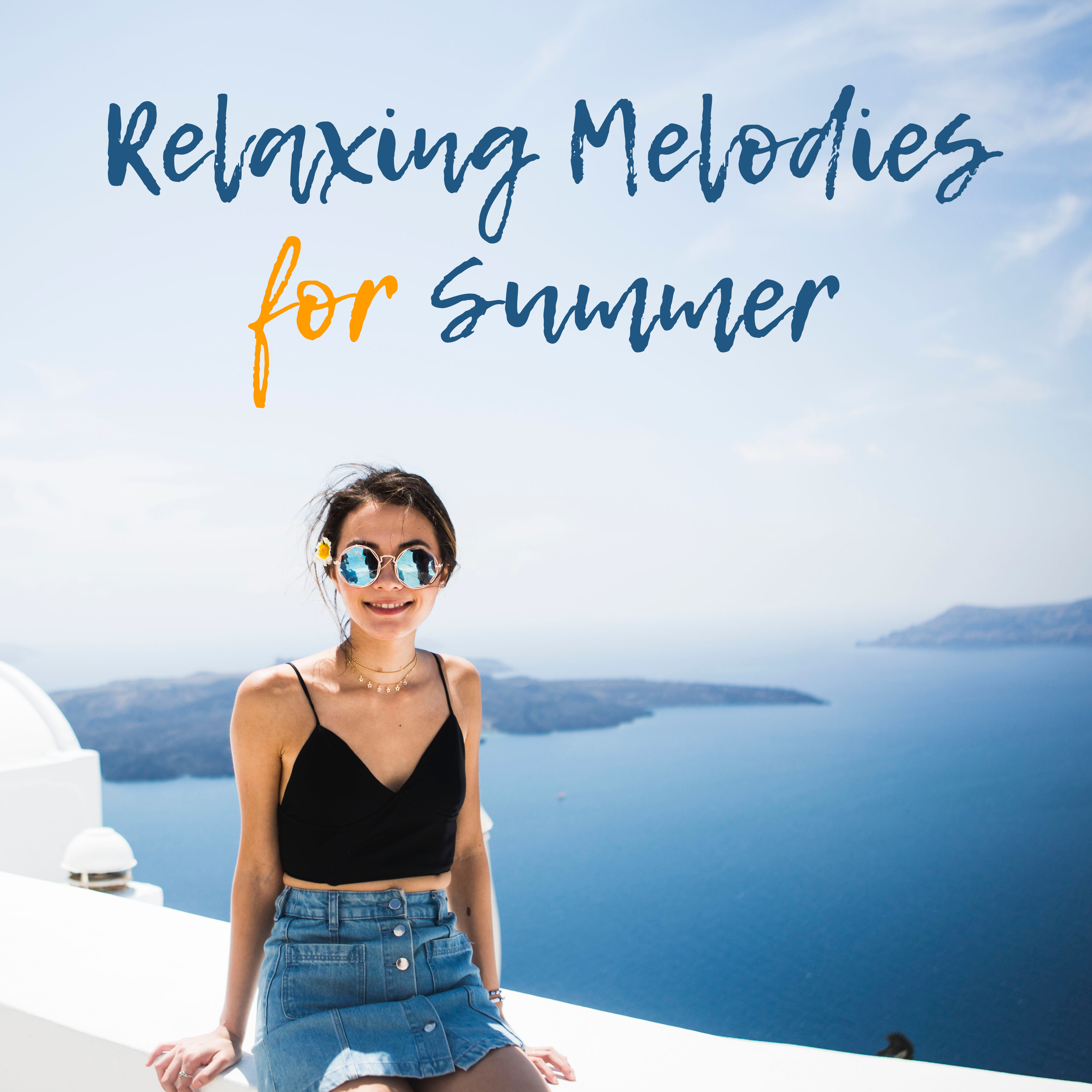 Relaxing Melodies for Summer