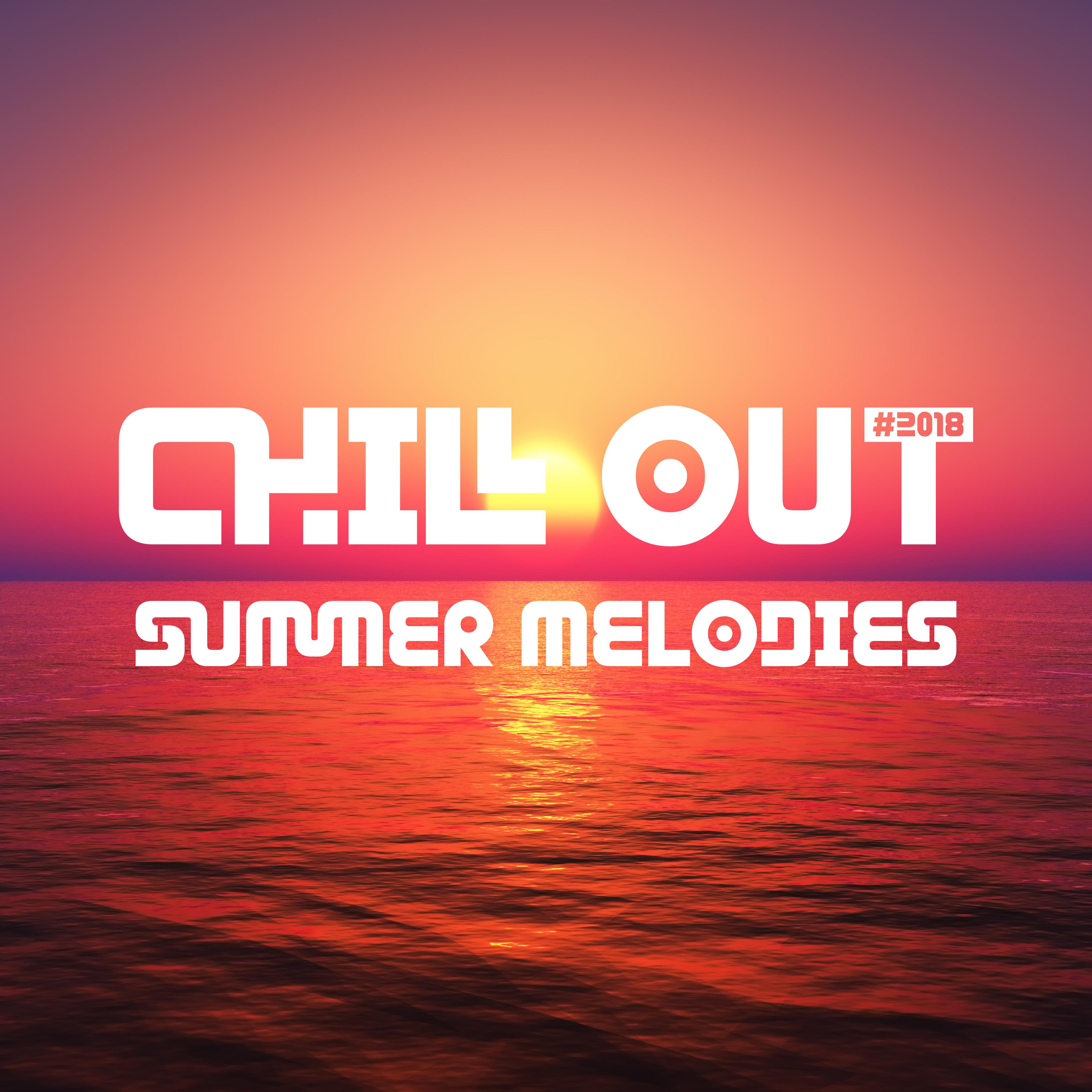 #2018 Chill Out Summer Melodies