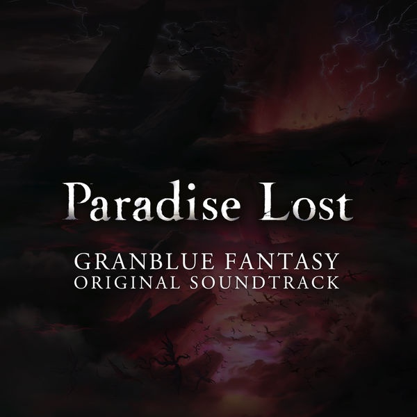 GRANBLUE FANTASY ORIGINAL SOUNDTRACK Paradise Lost