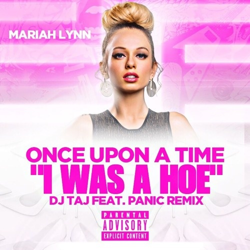 Once Upon A Time (I Was A Hoe) (Dj Taj feat. Panic Remix)