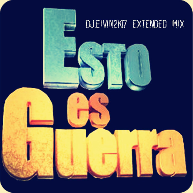 DJ.Eivin一文 - 哇扣 Esto Es El Guaco(DJ.Eivin一文2K17 Extended Mix)