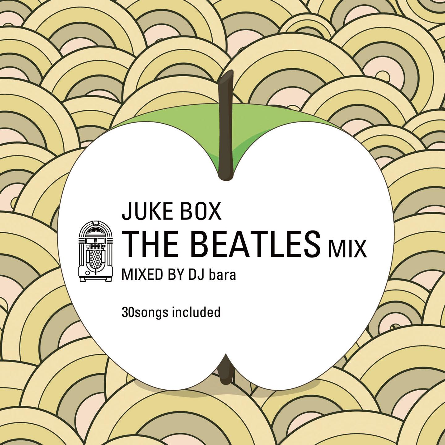 Juke Box: The Beatles Mix - Greatest 30 Hit Songs